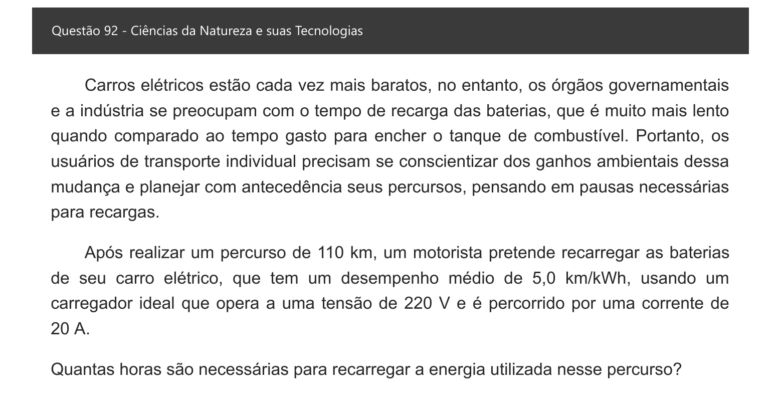 Enunciado visual completo da questão 92 do ENEM 2021 - 2º Dia – Caderno 6 – Cinza – Aplicação digital, página 7.