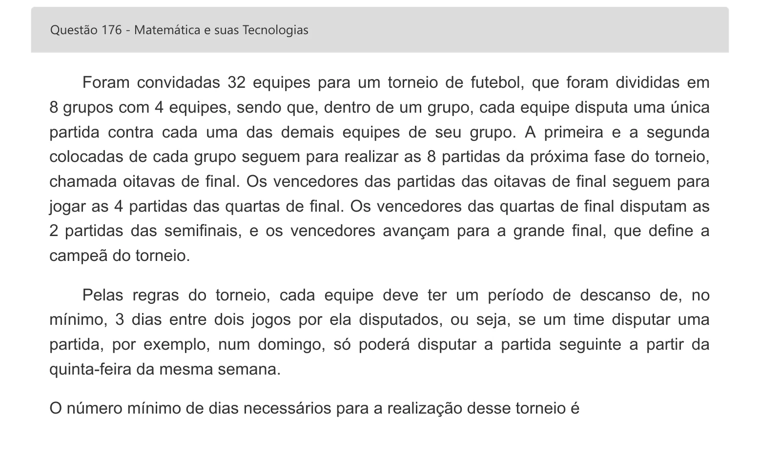 Enunciado visual completo da questão 176 do ENEM 2022 - 2º Dia – Caderno 6 – Cinza – Aplicação digital, página 96.
