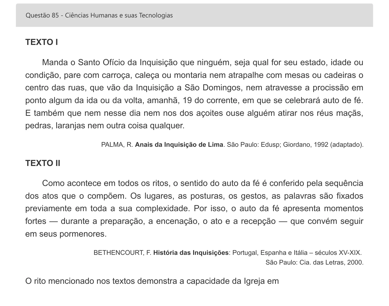 Enunciado visual completo da questão 85 do ENEM 2022 - 1º Dia – Caderno 1 – Azul – Espanhol – Aplicação digital, página 100.