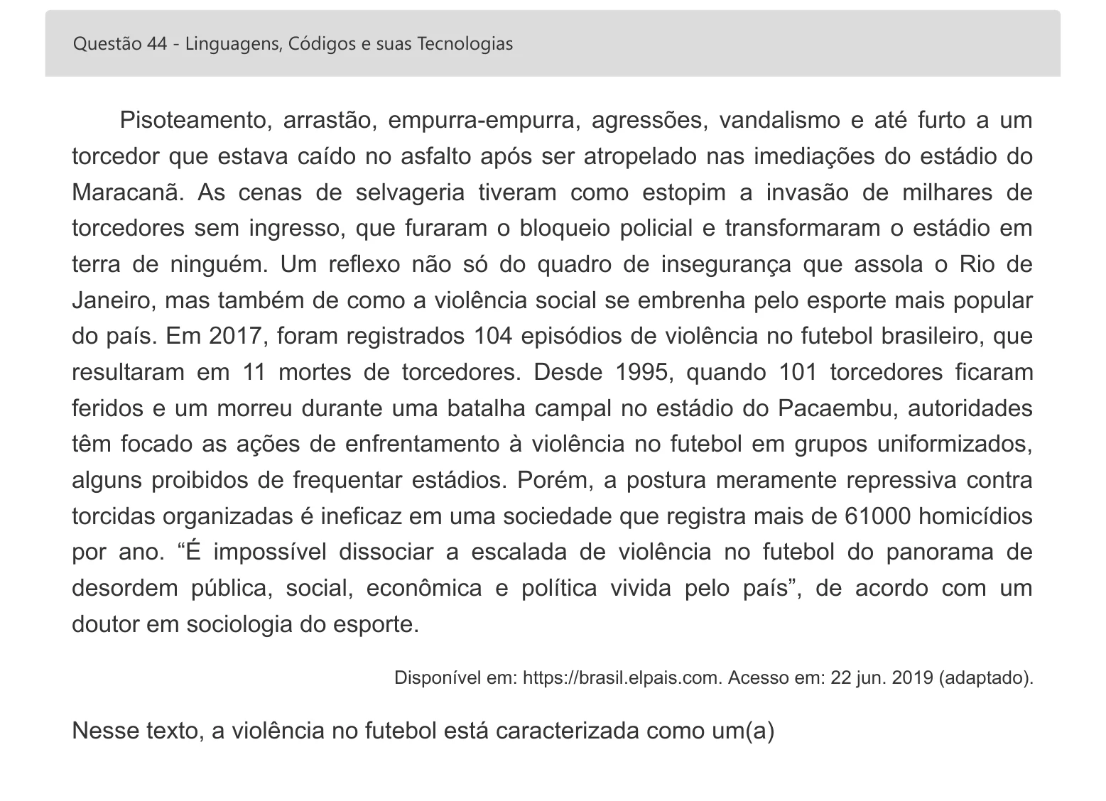 Enunciado visual completo da questão 44 do ENEM 2022 - 1º Dia – Caderno 4 – Rosa – Inglês – Aplicação digital, página 54.