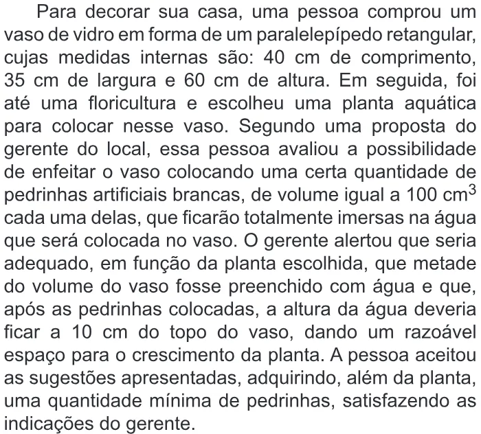 Trecho original com figura, tabela ou fórmula da questão 162 do ENEM 2019 - 2º Dia – Caderno 7 – Azul – Reaplicação/PPL.