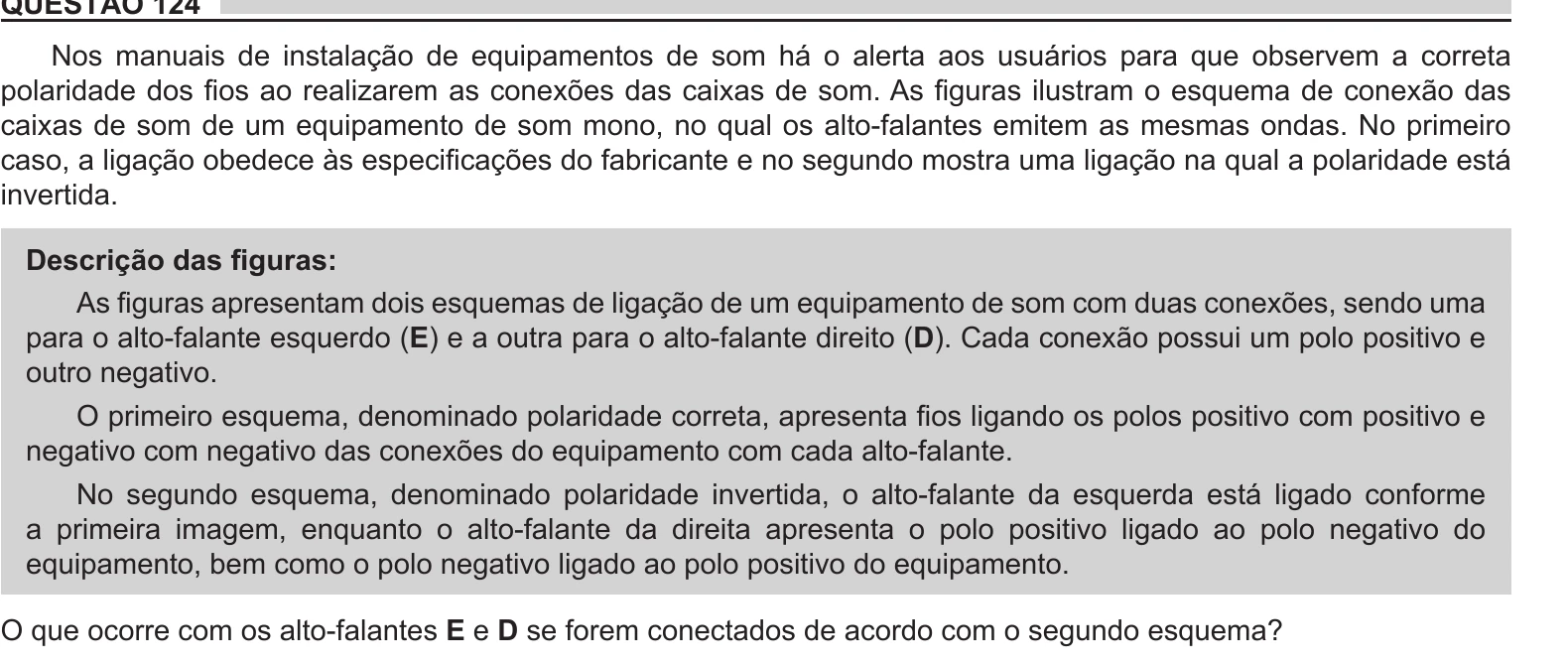 Enunciado original completo da questão 124 do ENEM 2018 - 2º Dia - Caderno 11 – Laranja (Braile e ledor) – Aplicação regular, página 12.