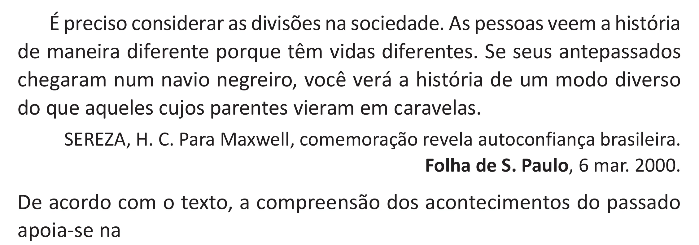 Enunciado original completo da questão 61 do ENEM 2025 - 1º Dia – Caderno 9 – Laranja (Braile e ledor) – Aplicação Regular - (Superampliada) - Belém, Ananindeua e Marituba, página 70.