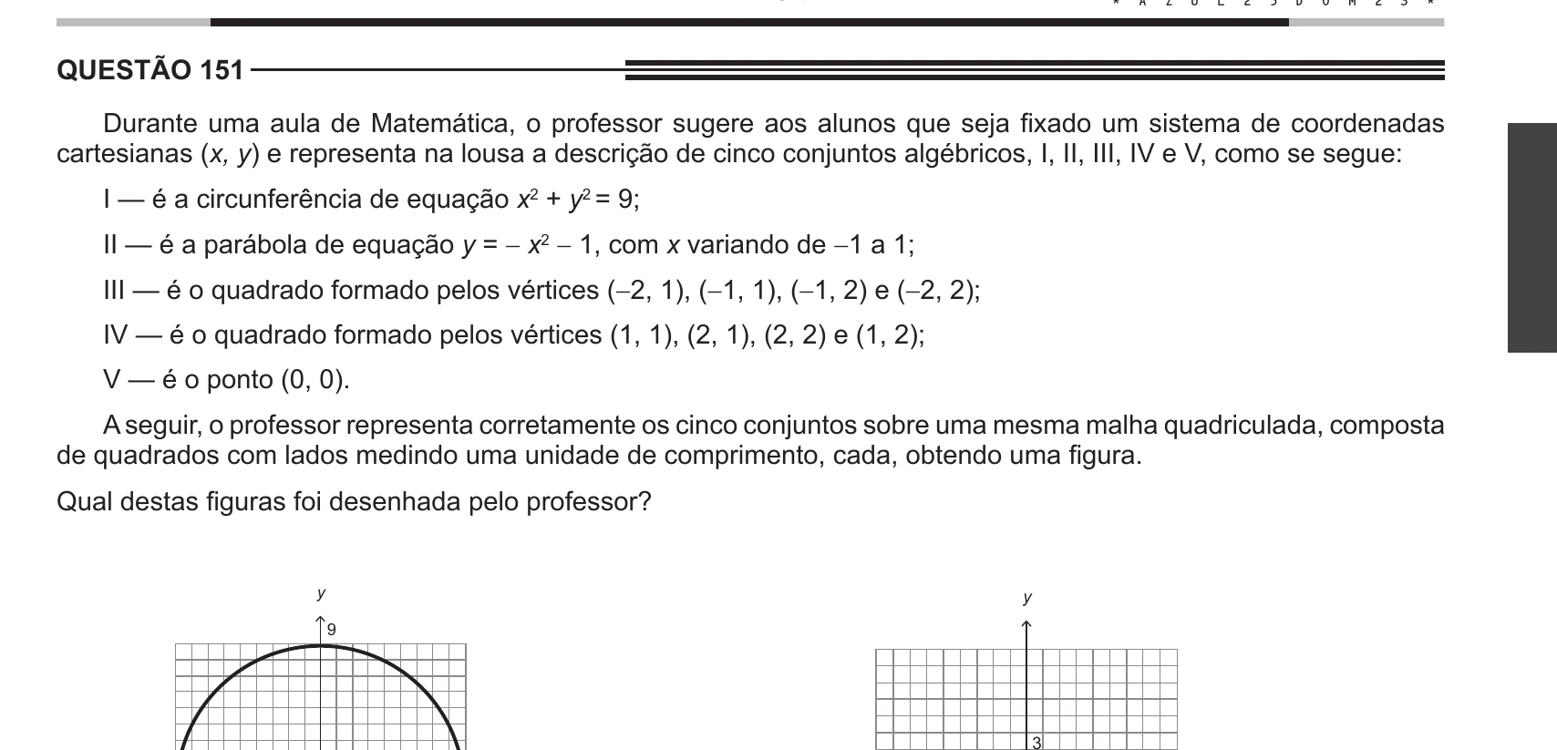 Enunciado original completo da questão 151 do ENEM 2013 - 2º Dia - Caderno 7 - Azul – Aplicação regular, página 23.