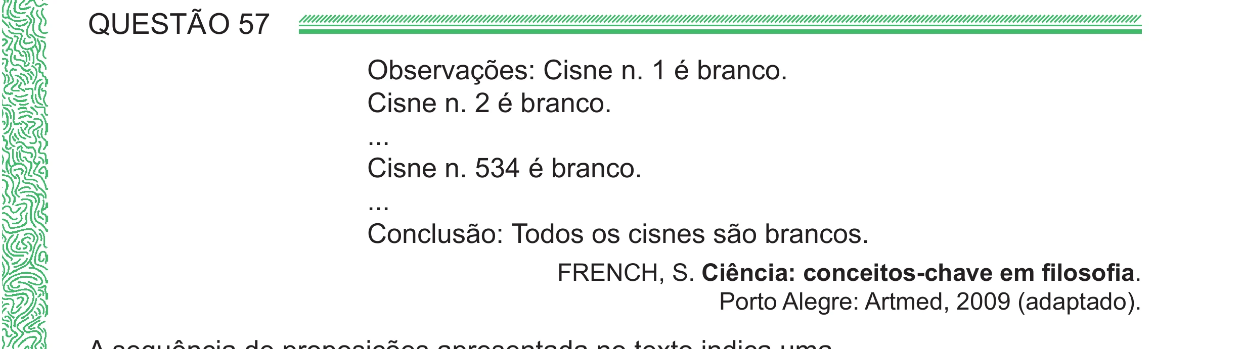 Enunciado original completo da questão 57 do ENEM 2024 - 1º Dia – Caderno 4 – Verde (Ampliada) – Reaplicação/PPL, página 45.