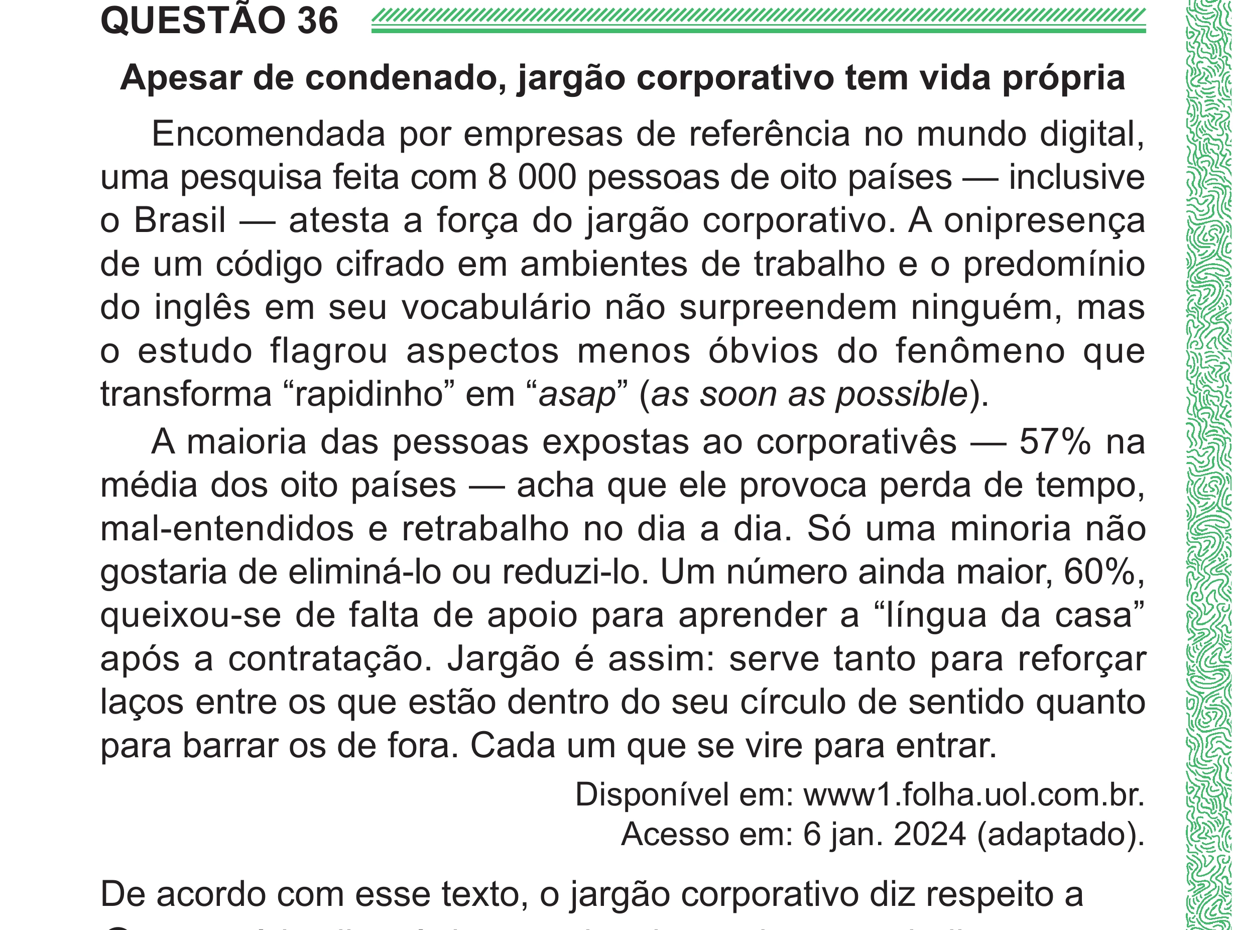 Enunciado original completo da questão 36 do ENEM 2024 - 1º Dia – Caderno 4 – Verde (Superampliada) – Reaplicação/PPL, página 44.