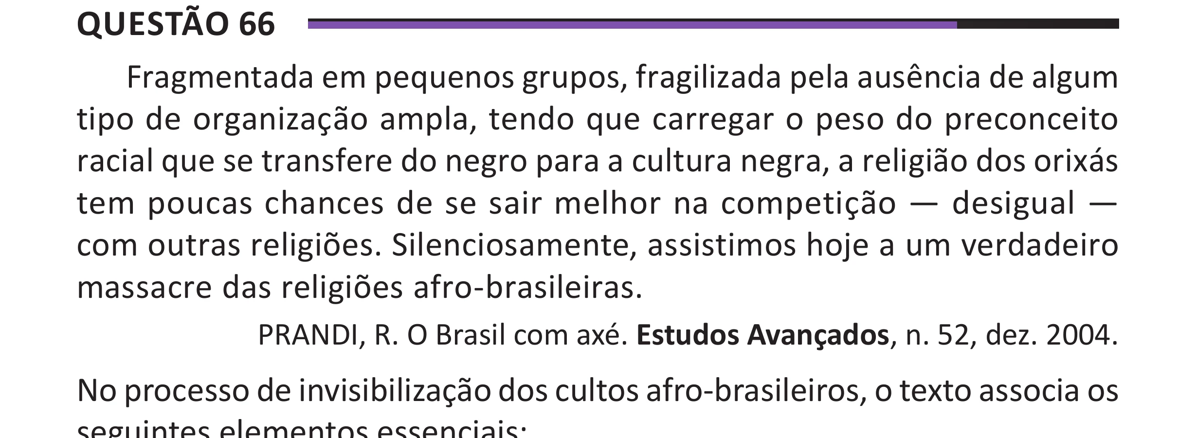 Enunciado original completo da questão 66 do ENEM 2025 - 1º Dia – Caderno 10 – Roxo (Libras) – Aplicação Regular - (Superampliada), página 74.