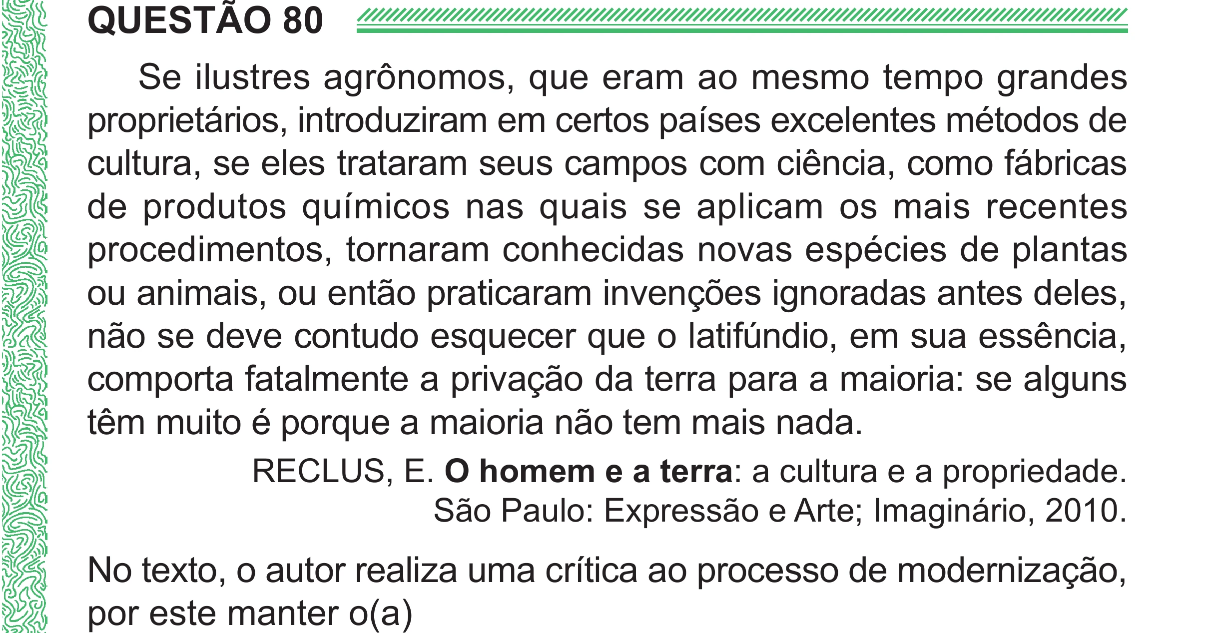 Enunciado original completo da questão 80 do ENEM 2024 - 1º Dia – Caderno 4 – Verde (Superampliada) – Reaplicação/PPL, página 85.