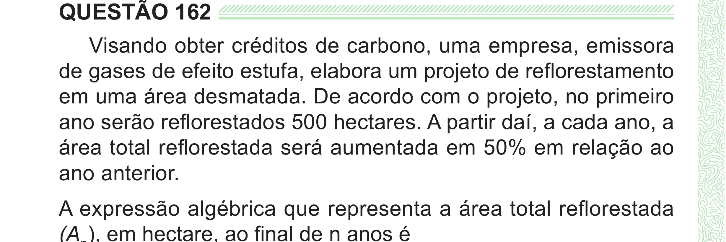 Enunciado original completo da questão 162 do ENEM 2024 - 2º Dia – Caderno 8 – Verde (Superampliada) – Reaplicação/PPL, página 76.