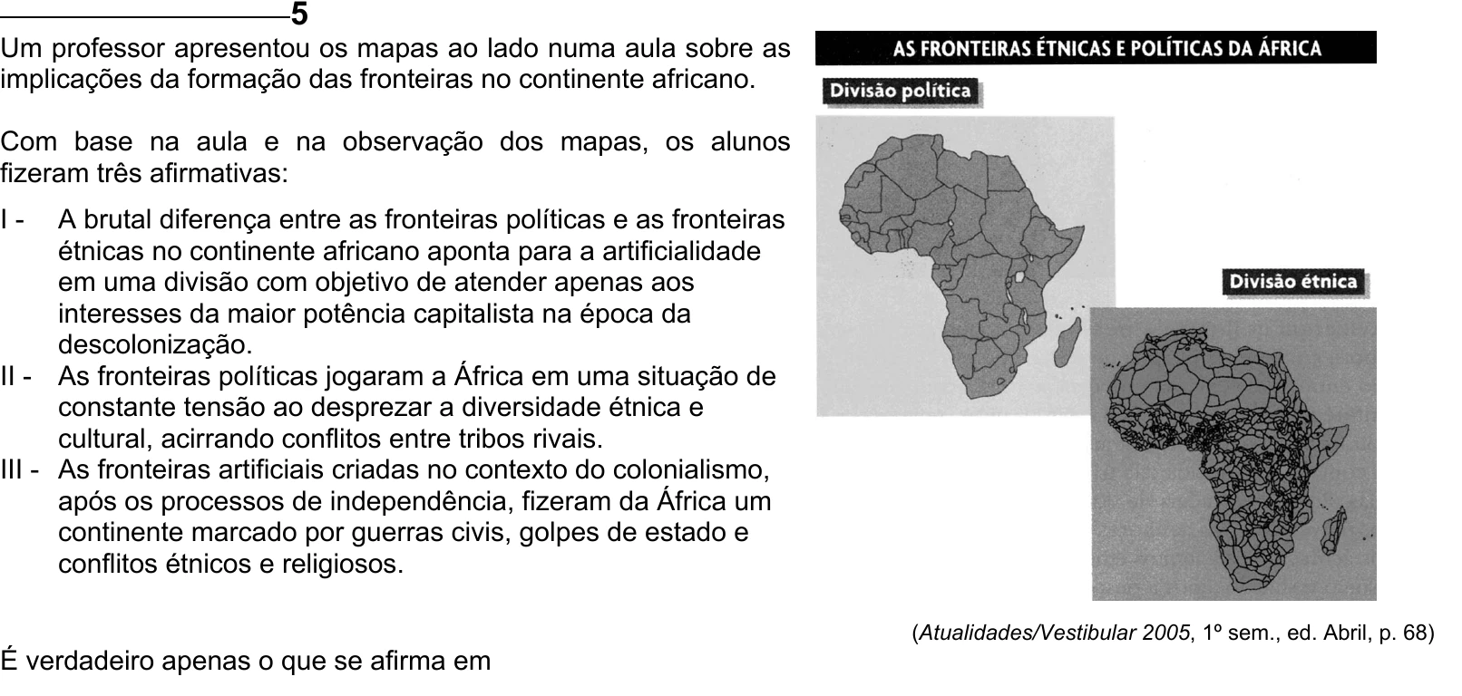Enunciado original completo da questão 5 do ENEM 2005 - Caderno Amarelo, página 4.