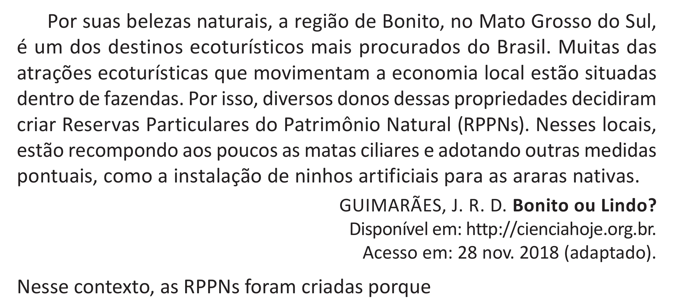 Enunciado original completo da questão 133 do ENEM 2025 - 2º Dia – Caderno 11 – Laranja (Braile e ledor) – Aplicação Regular - (Superampliada) - Belém, Ananindeua e Marituba, página 45.