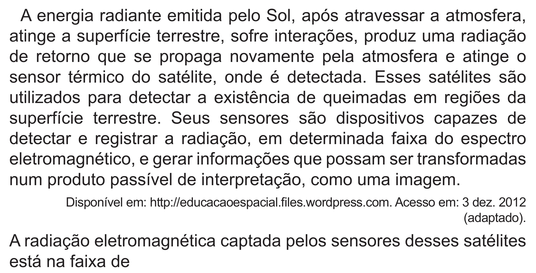 Enunciado original completo da questão 92 do ENEM 2022 - 2º Dia – Caderno 12 – Verde (Libras – Superampliada) – Aplicação Regular, página 4.