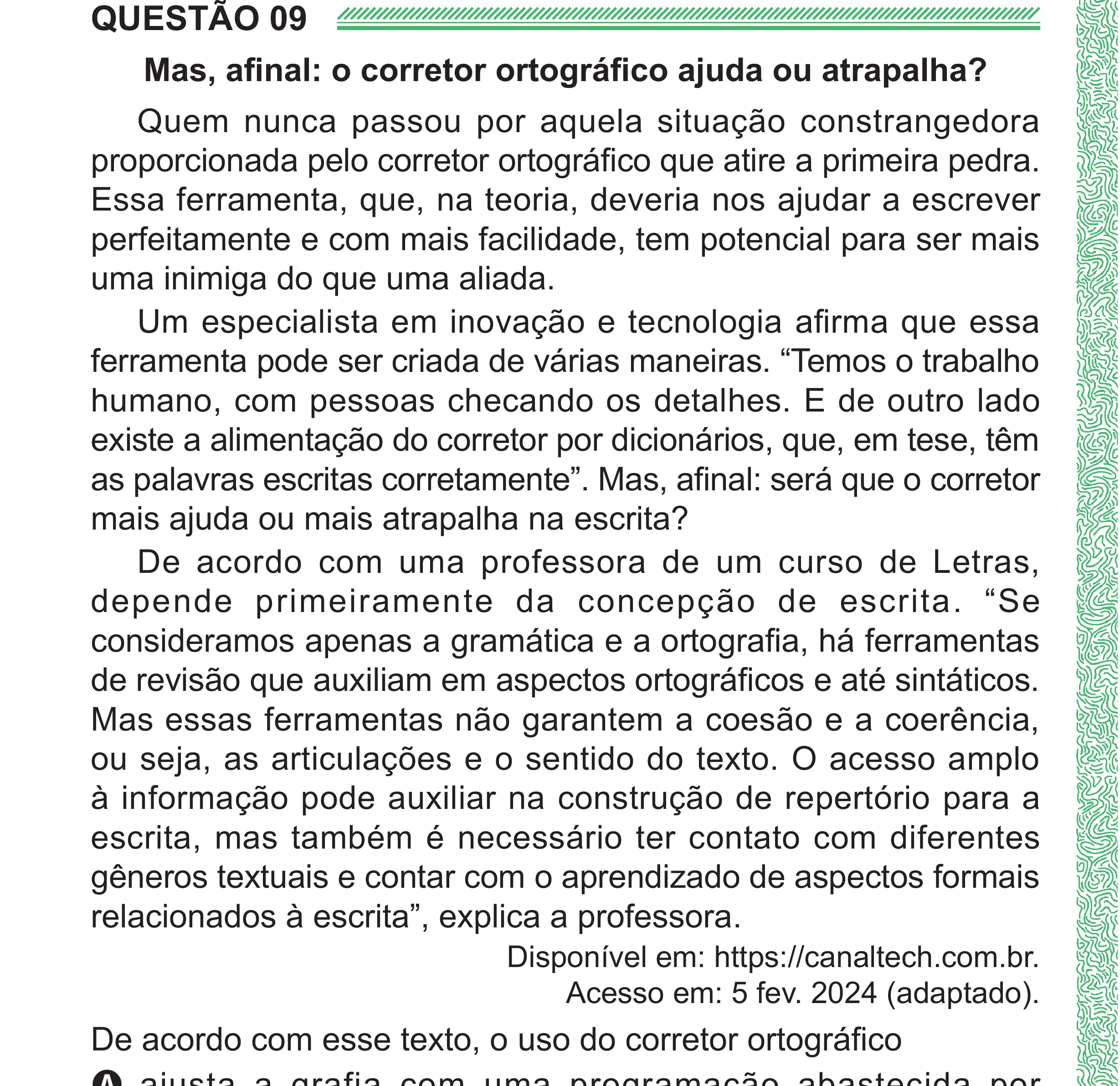 Enunciado original completo da questão 9 do ENEM 2024 - 1º Dia – Caderno 4 – Verde (Superampliada) – Reaplicação/PPL, página 16.