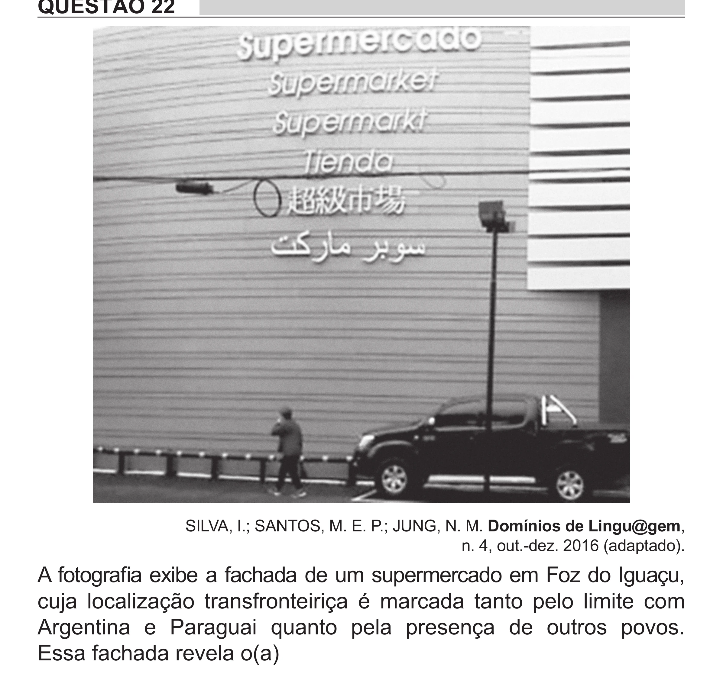 Enunciado original completo da questão 22 do ENEM 2018 - 1º Dia - Caderno 1 - Azul (Superampliada) – Aplicação regular, página 26.