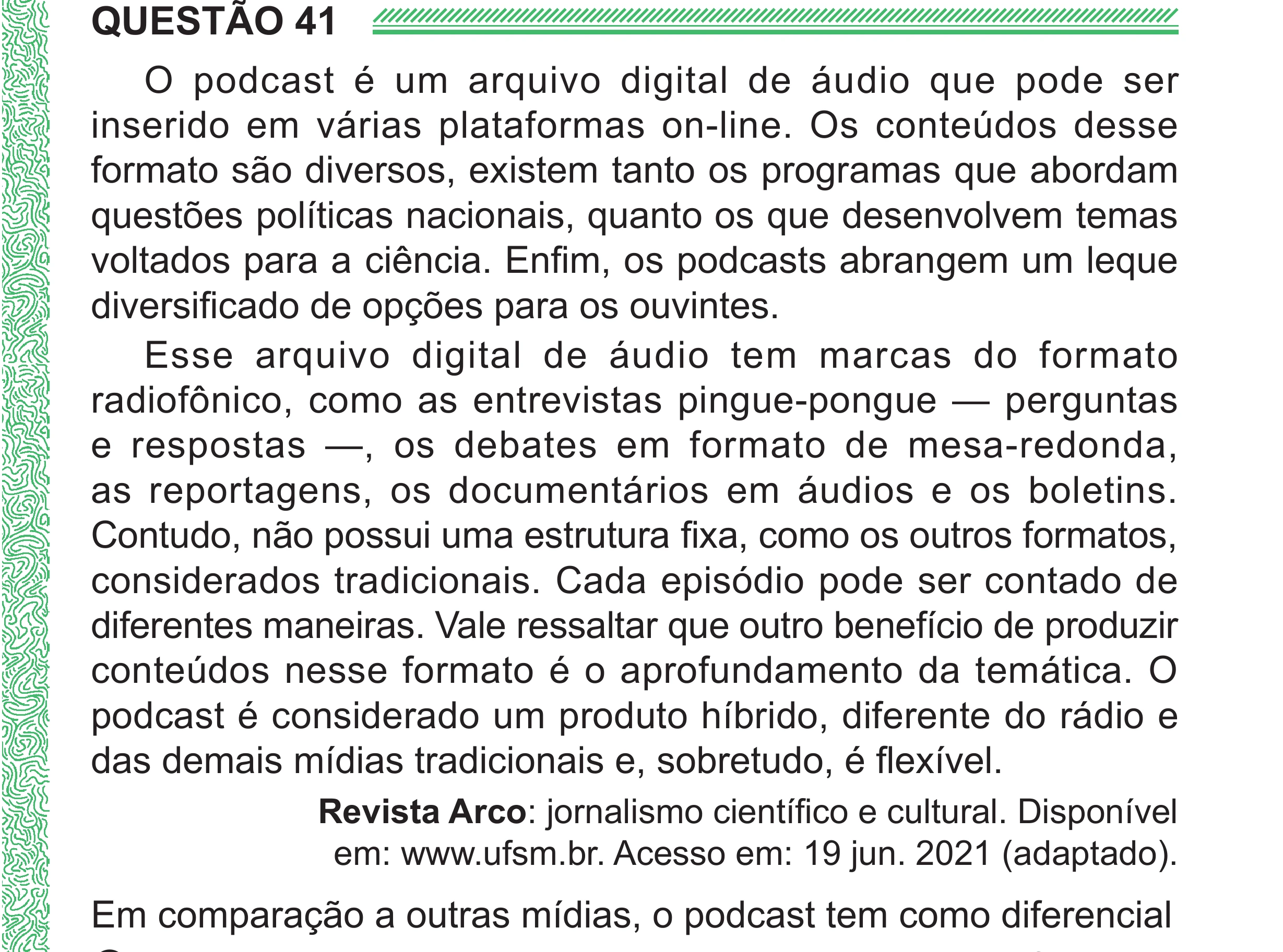 Enunciado original completo da questão 41 do ENEM 2024 - 1º Dia – Caderno 4 – Verde (Superampliada) – Reaplicação/PPL, página 49.