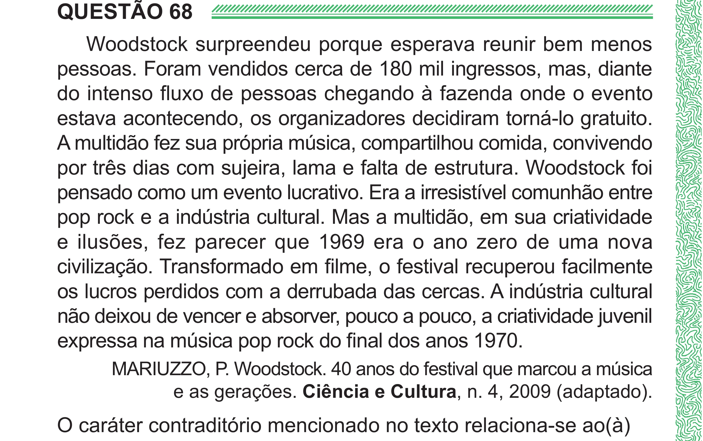 Enunciado original completo da questão 68 do ENEM 2024 - 1º Dia – Caderno 4 – Verde (Superampliada) – Reaplicação/PPL, página 74.