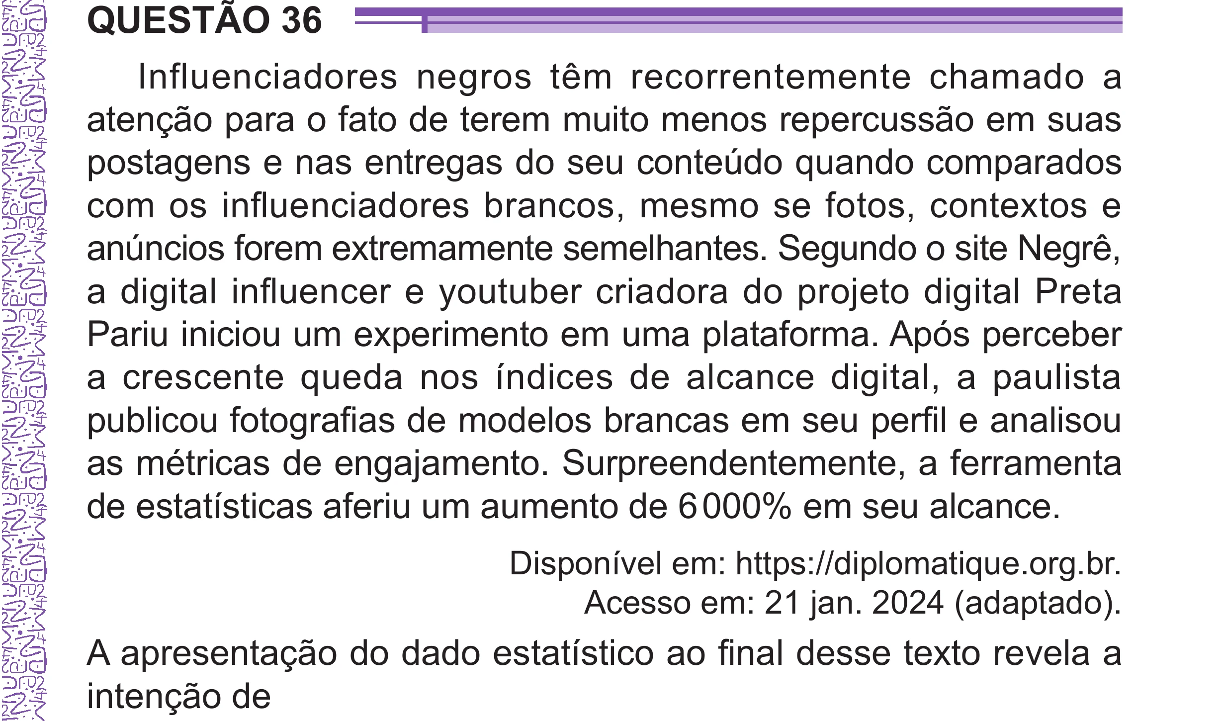Enunciado original completo da questão 36 do ENEM 2024 - 1º Dia – Caderno 10 – Roxo (Libras) – Aplicação Regular - (Superampliada), página 47.