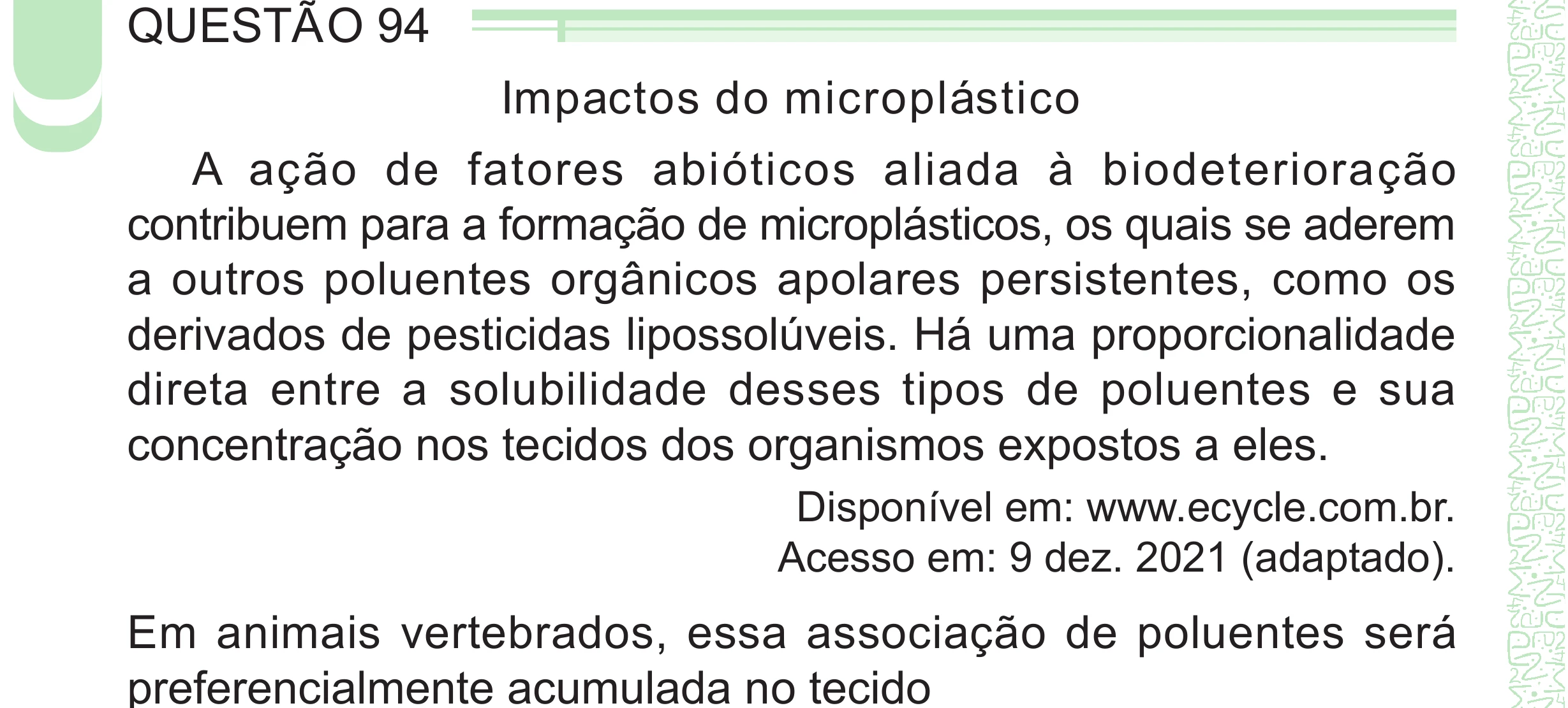 Enunciado original completo da questão 94 do ENEM 2024 - 2º Dia – Caderno 8 – Verde – Aplicação Regular - (Superampliada), página 6.