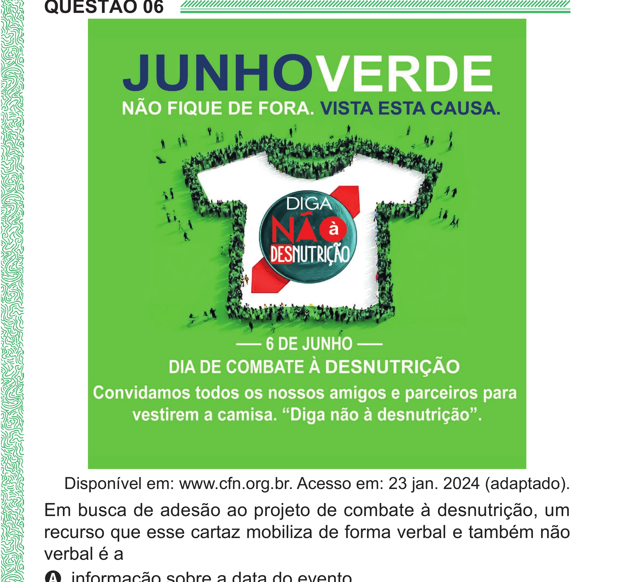 Enunciado original completo da questão 6 do ENEM 2024 - 1º Dia – Caderno 4 – Verde (Superampliada) – Reaplicação/PPL, página 13.
