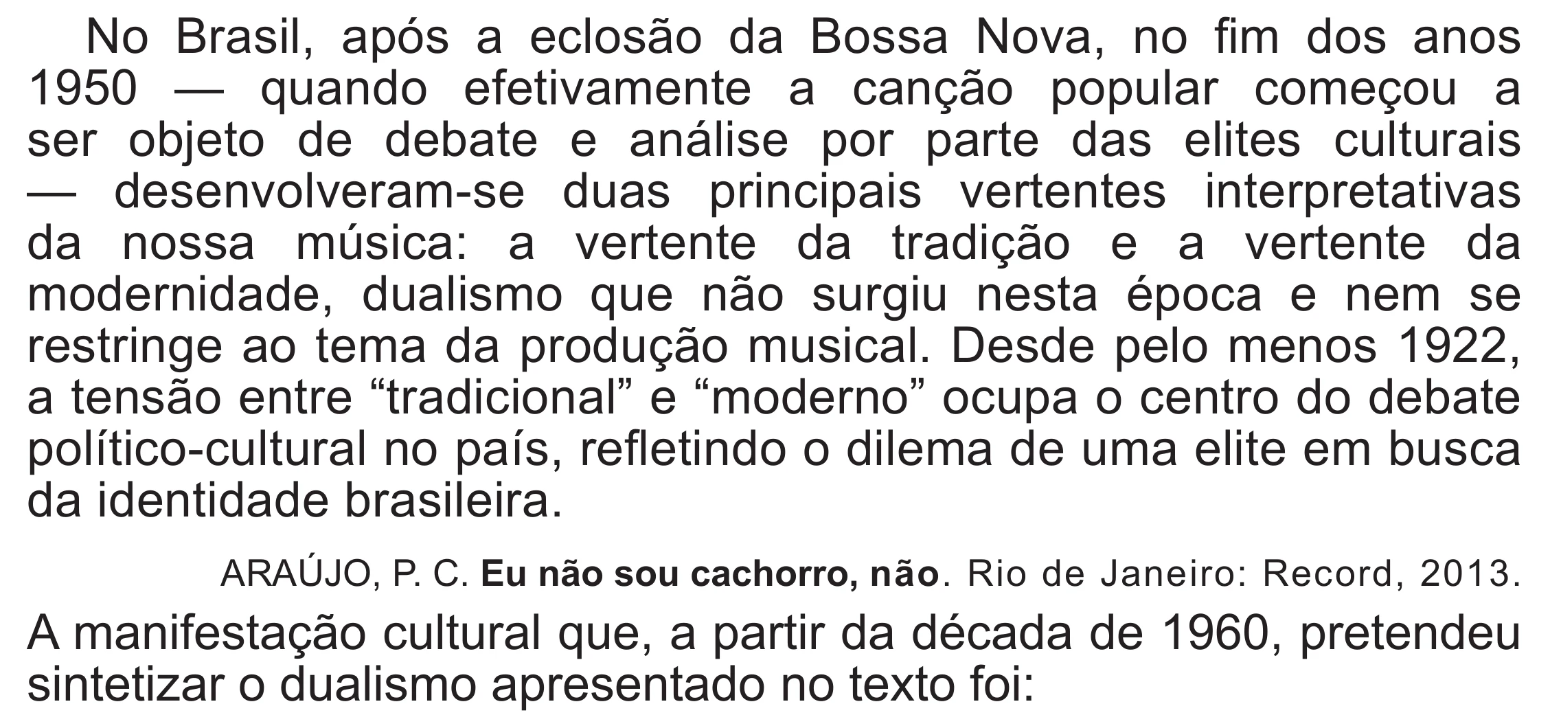 Enunciado original completo da questão 82 do ENEM 2020 - 1º Dia – Caderno 4 – Rosa (Superampliada) – Reaplicação/PPL, página 75.