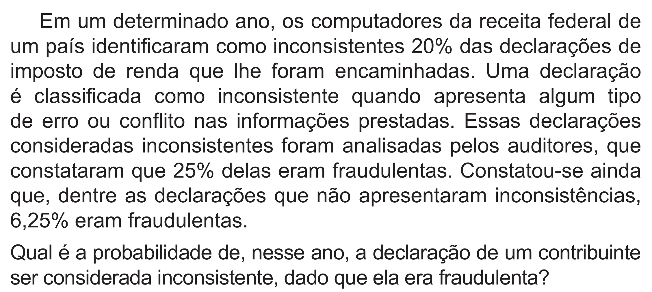 Enunciado original completo da questão 178 do ENEM 2019 - 2º Dia – Caderno 6 – Cinza (Superampliada) – Aplicação Regular, página 77.