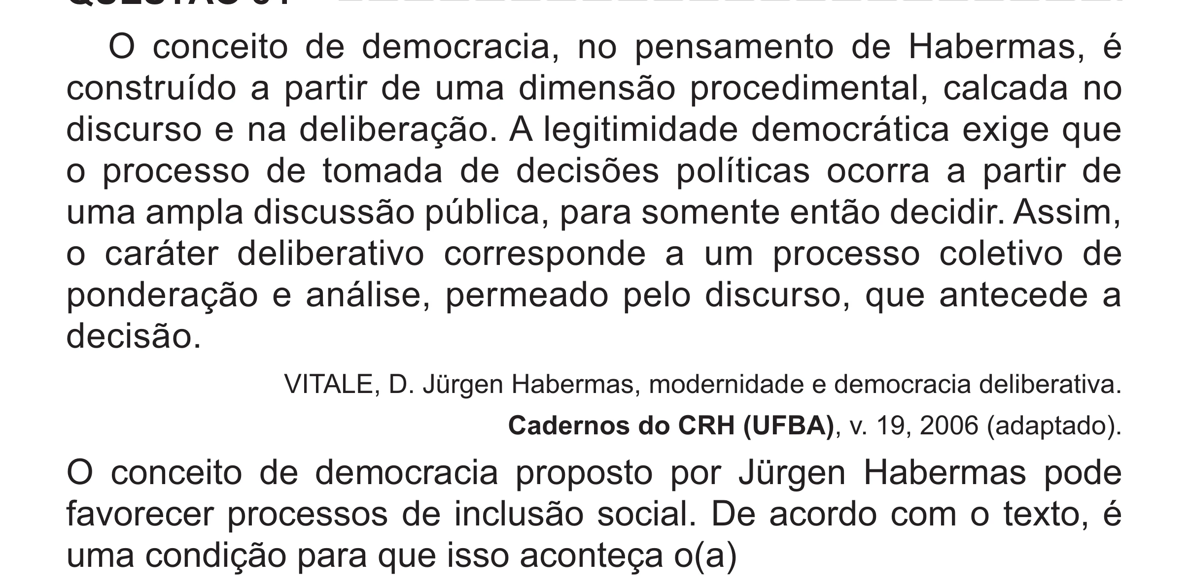 Enunciado original completo da questão 84 do ENEM 2017 - 1º Dia - Caderno 1 - Azul (Superampliada) – Aplicação regular, página 74.