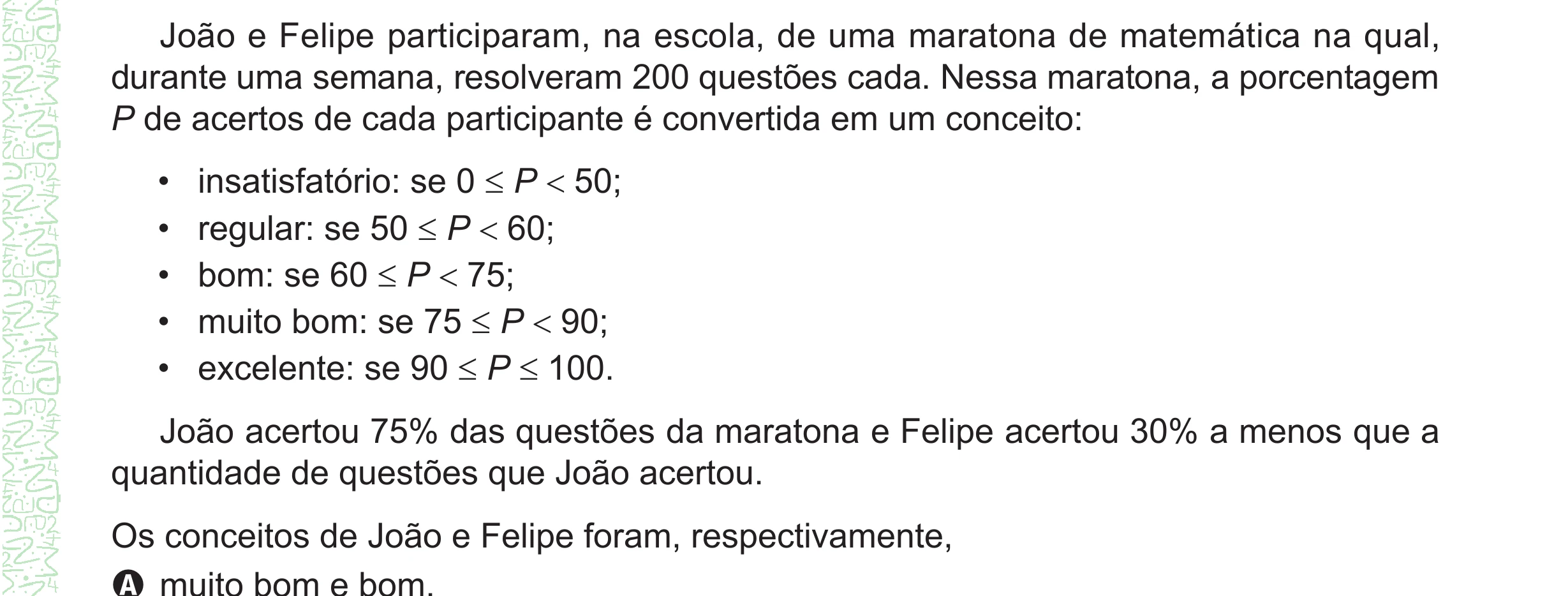Enunciado original completo da questão 152 do ENEM 2024 - 2º Dia – Caderno 8 – Verde – Aplicação Regular - (Ampliada), página 41.