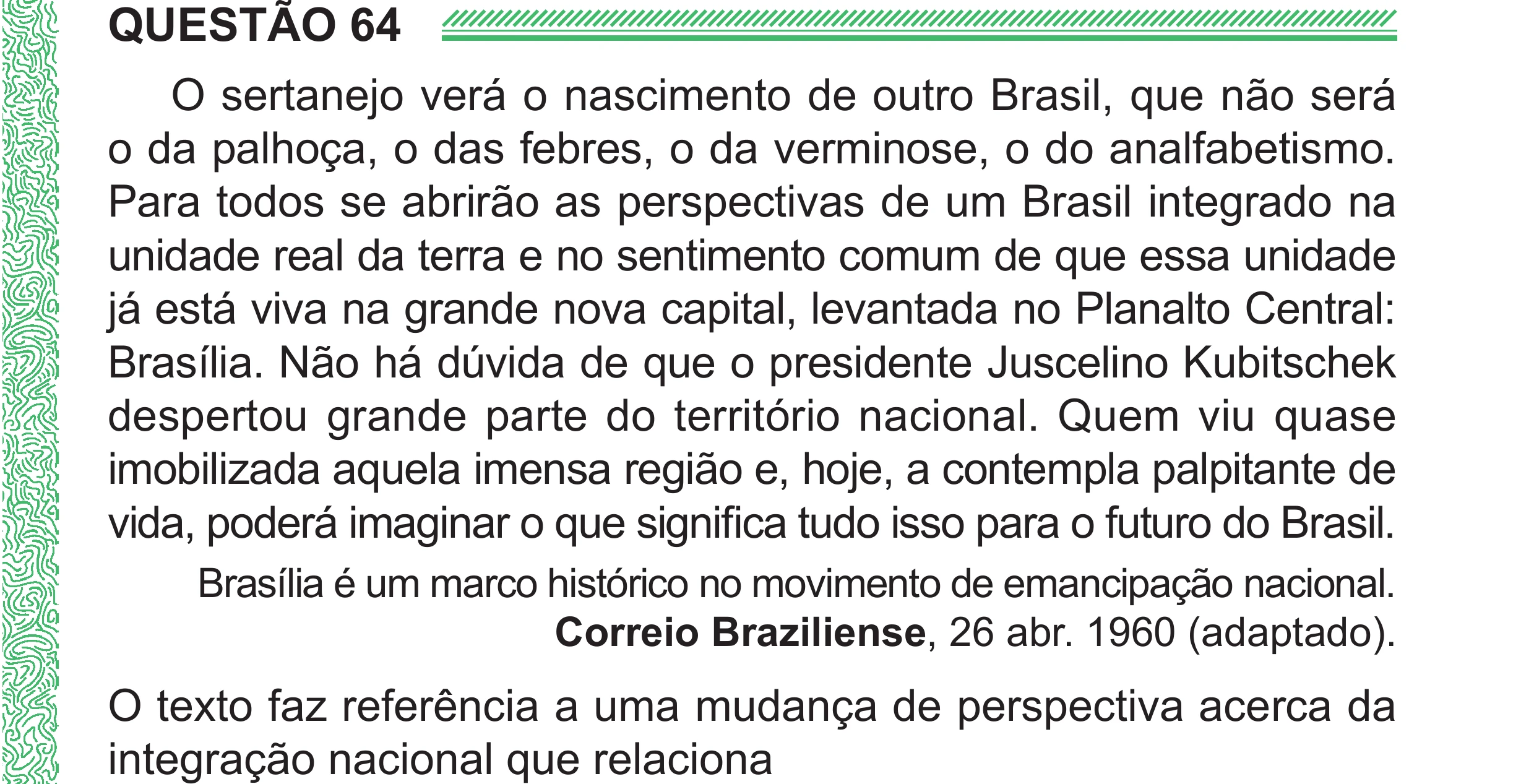 Enunciado original completo da questão 64 do ENEM 2024 - 1º Dia – Caderno 4 – Verde (Superampliada) – Reaplicação/PPL, página 71.
