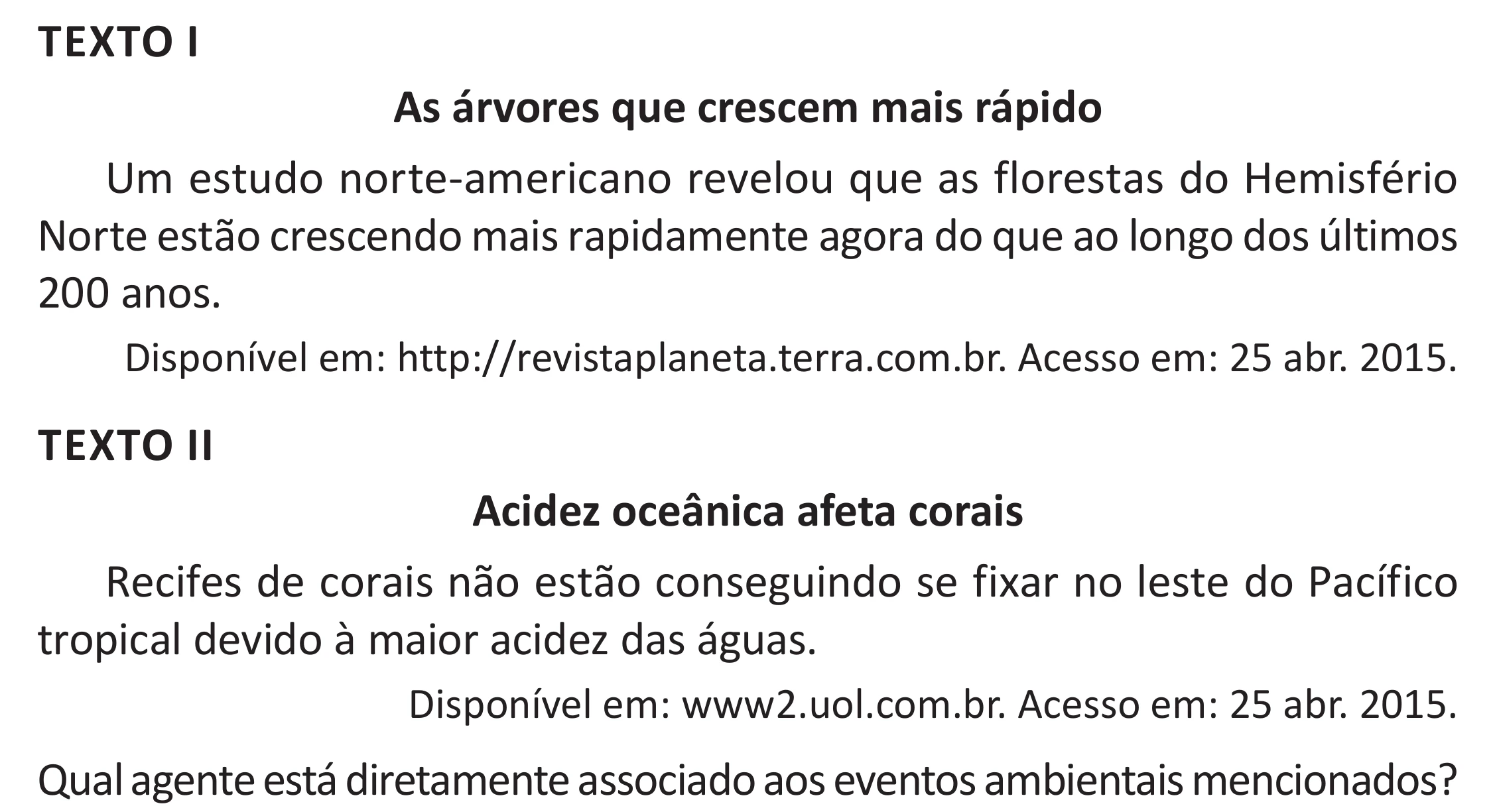 Enunciado original completo da questão 98 do ENEM 2025 - 2º Dia – Caderno 11 – Laranja (Braile e ledor) – Reaplicação - (Superampliada), página 10.