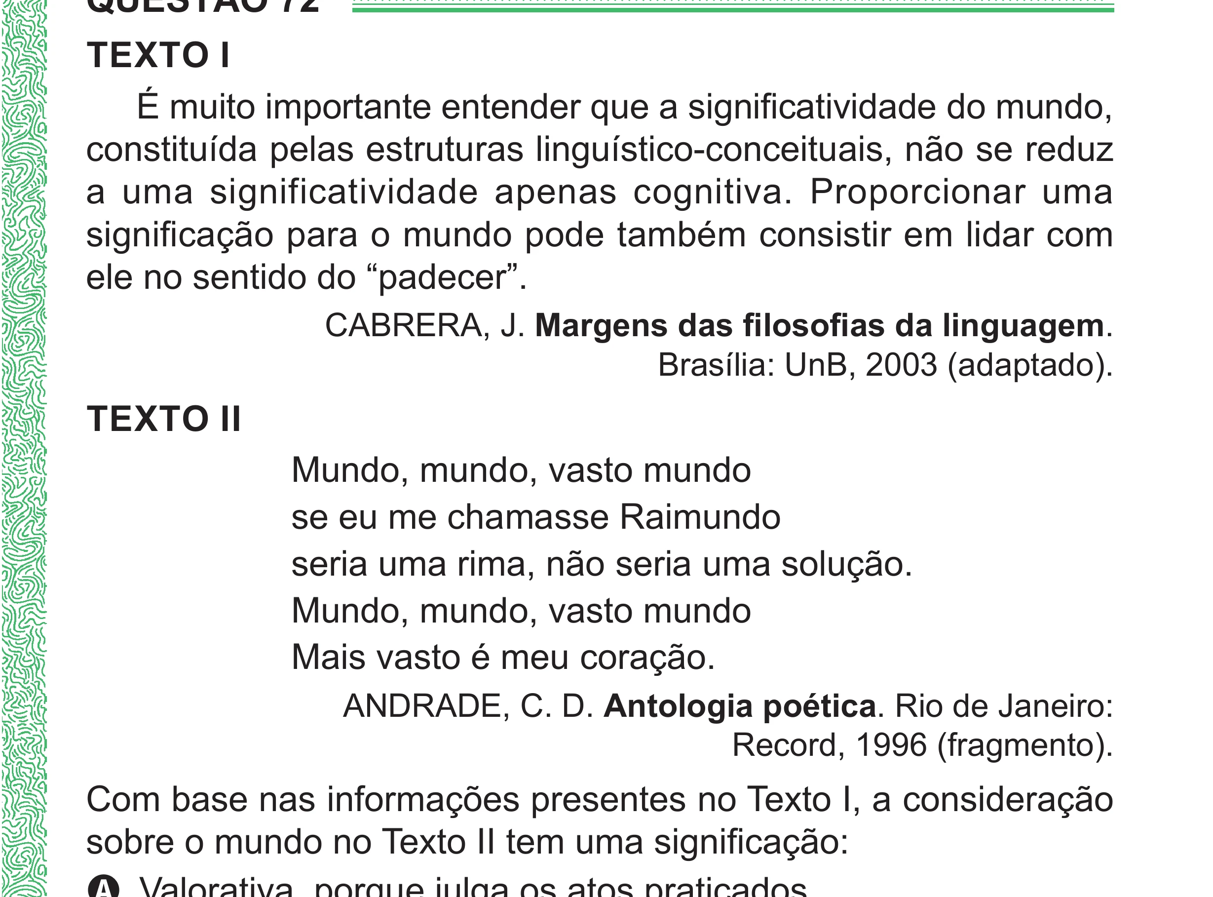 Enunciado original completo da questão 72 do ENEM 2024 - 1º Dia – Caderno 4 – Verde (Superampliada) – Reaplicação/PPL, página 77.