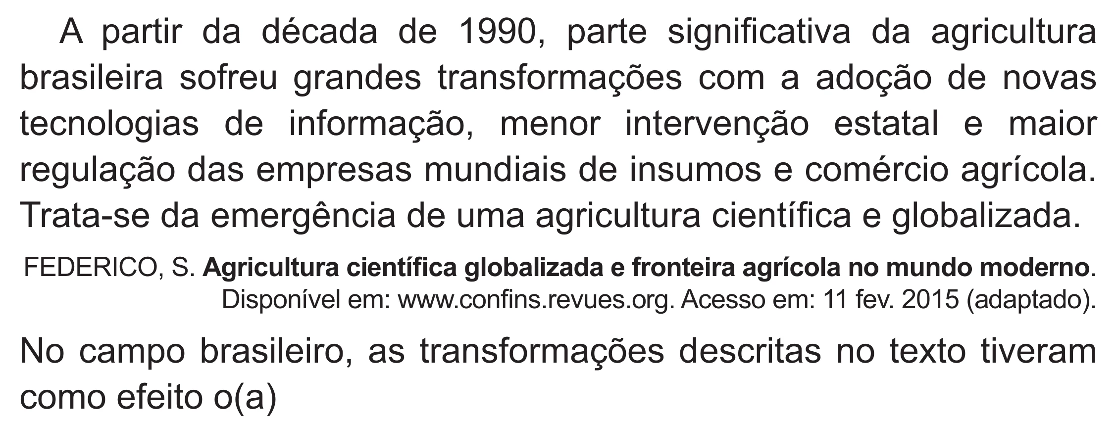 Enunciado original completo da questão 74 do ENEM 2021 - 1º Dia – Caderno 2 – Amarelo (Superampliada) – Reaplicação/PPL/Segunda Oportunidade, página 70.