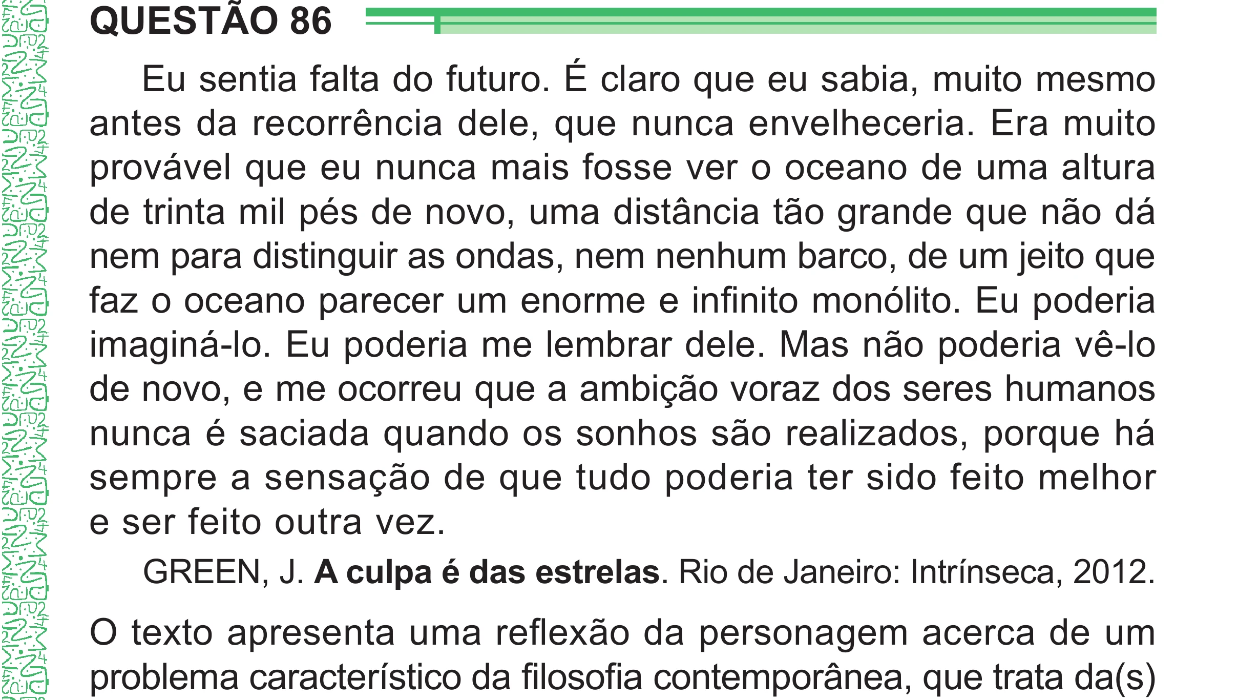 Enunciado original completo da questão 86 do ENEM 2024 - 1º Dia – Caderno 4 – Verde – Aplicação Regular - (Superampliada), página 91.
