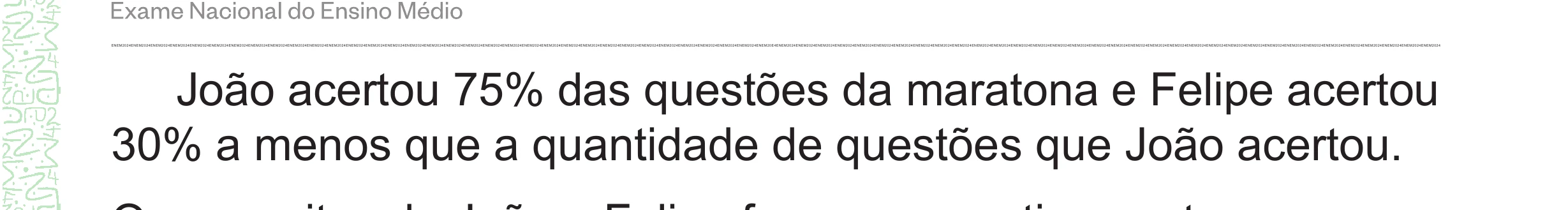 Enunciado original completo da questão 152 do ENEM 2024 - 2º Dia – Caderno 8 – Verde – Aplicação Regular - (Superampliada), página 65.