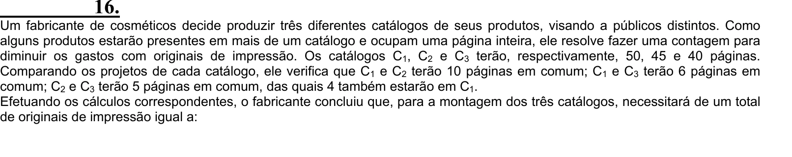 Enunciado original completo da questão 16 do ENEM 2004 - Caderno Amarelo, página 7.
