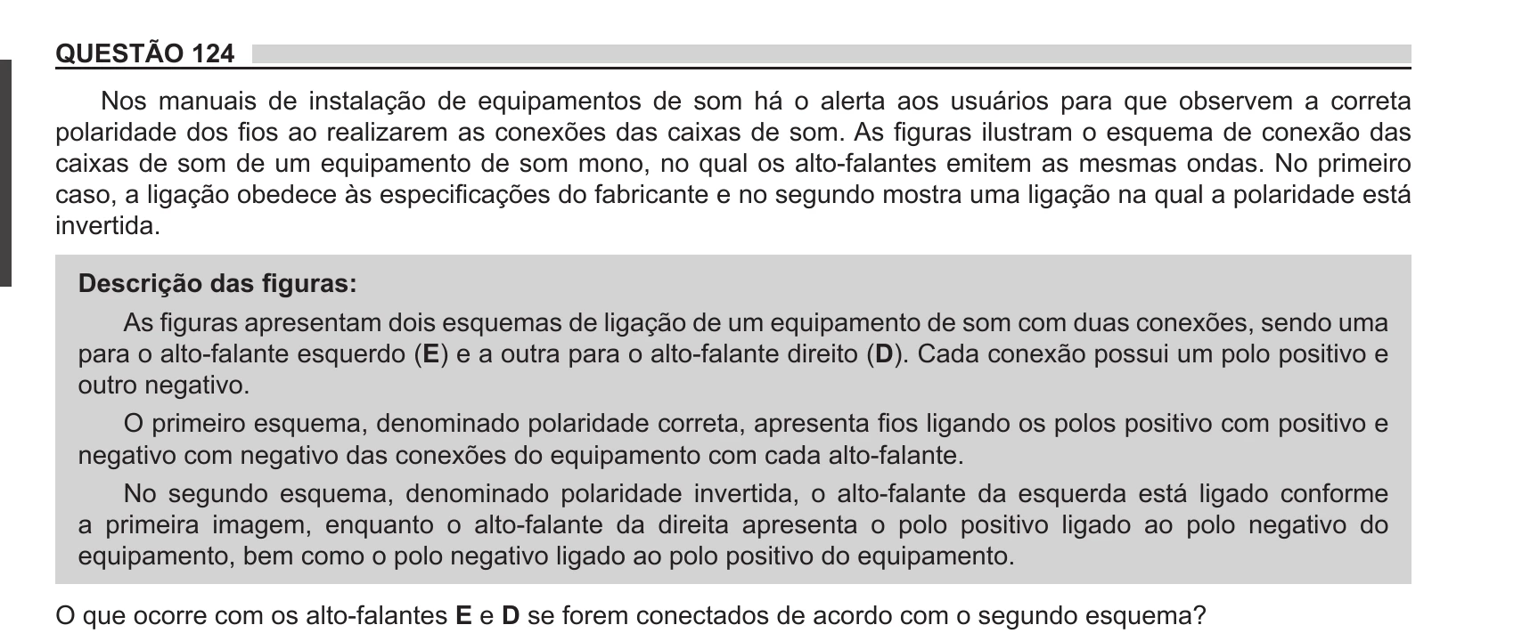Enunciado original completo da questão 124 do ENEM 2018 - 2º Dia - Caderno 11 – Laranja (Braile e ledor) – Aplicação regular, página 12.
