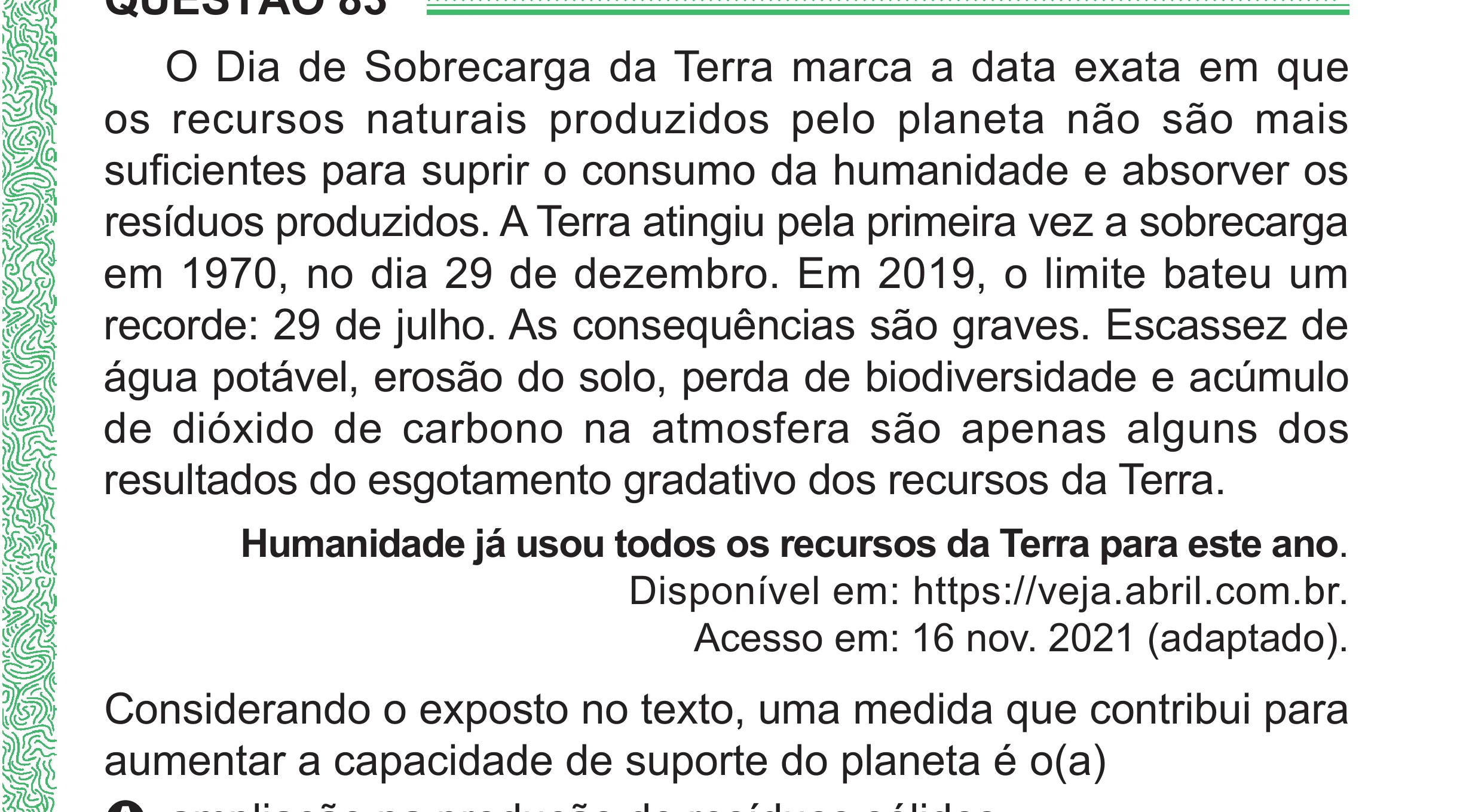 Enunciado original completo da questão 83 do ENEM 2024 - 1º Dia – Caderno 4 – Verde (Superampliada) – Reaplicação/PPL, página 89.