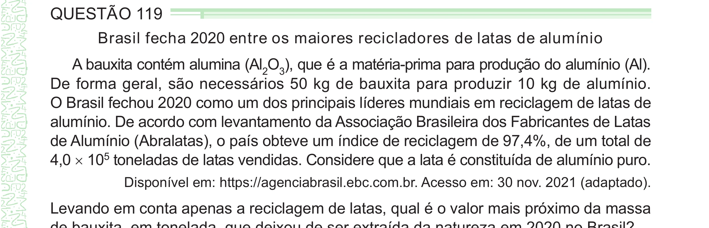 Enunciado original completo da questão 119 do ENEM 2024 - 2º Dia – Caderno 8 – Verde – Aplicação Regular - (Ampliada), página 19.