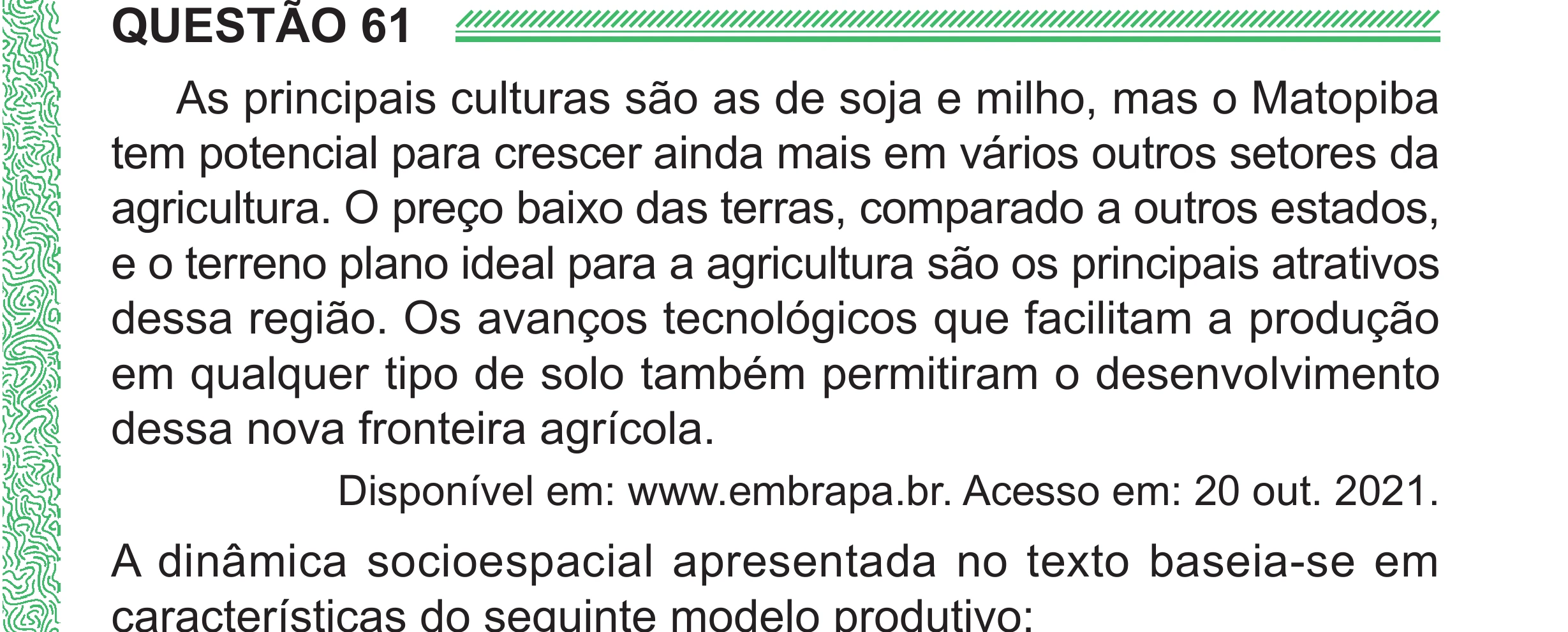 Enunciado original completo da questão 61 do ENEM 2024 - 1º Dia – Caderno 4 – Verde (Superampliada) – Reaplicação/PPL, página 69.