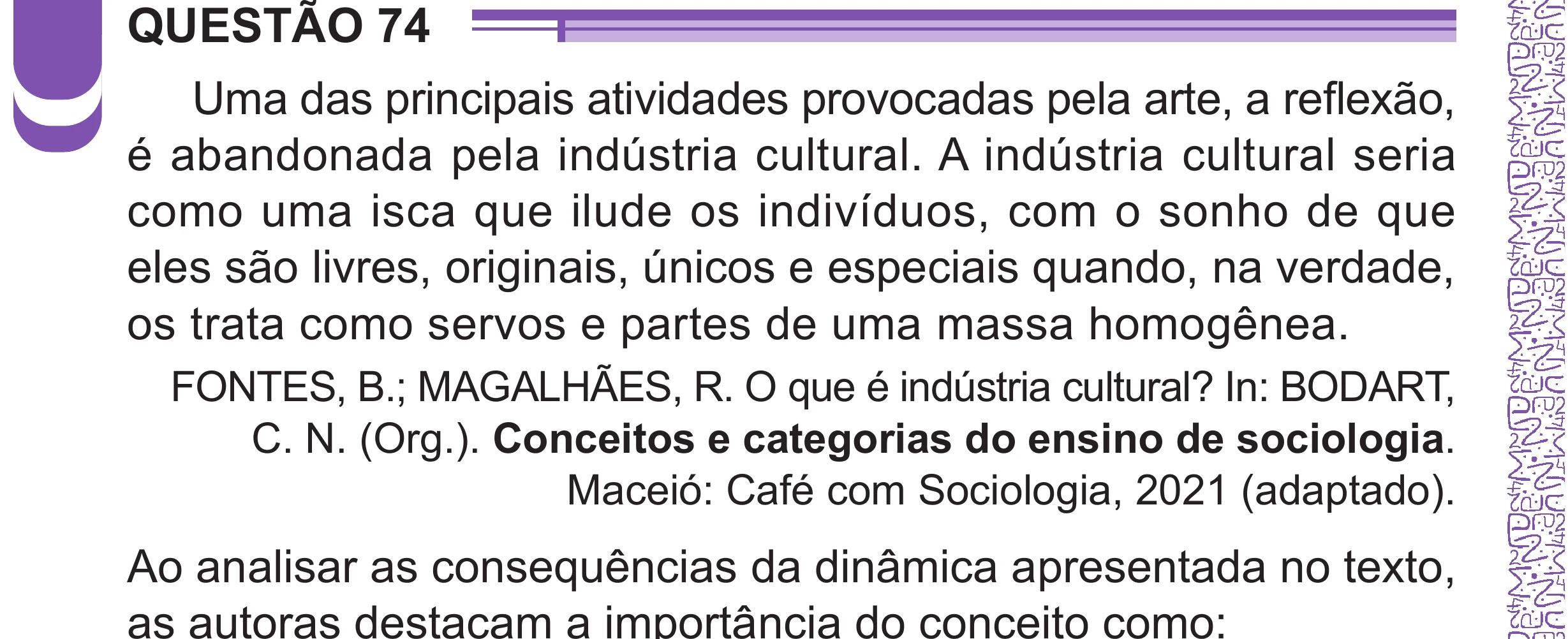Enunciado original completo da questão 74 do ENEM 2024 - 1º Dia – Caderno 10 – Roxo (Libras) – Aplicação Regular - (Superampliada), página 82.