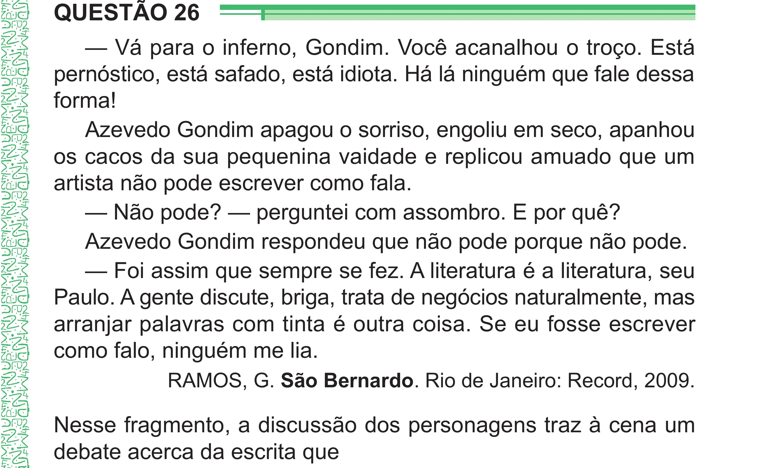 Enunciado original completo da questão 26 do ENEM 2024 - 1º Dia – Caderno 4 – Verde – Aplicação Regular - (Superampliada), página 37.
