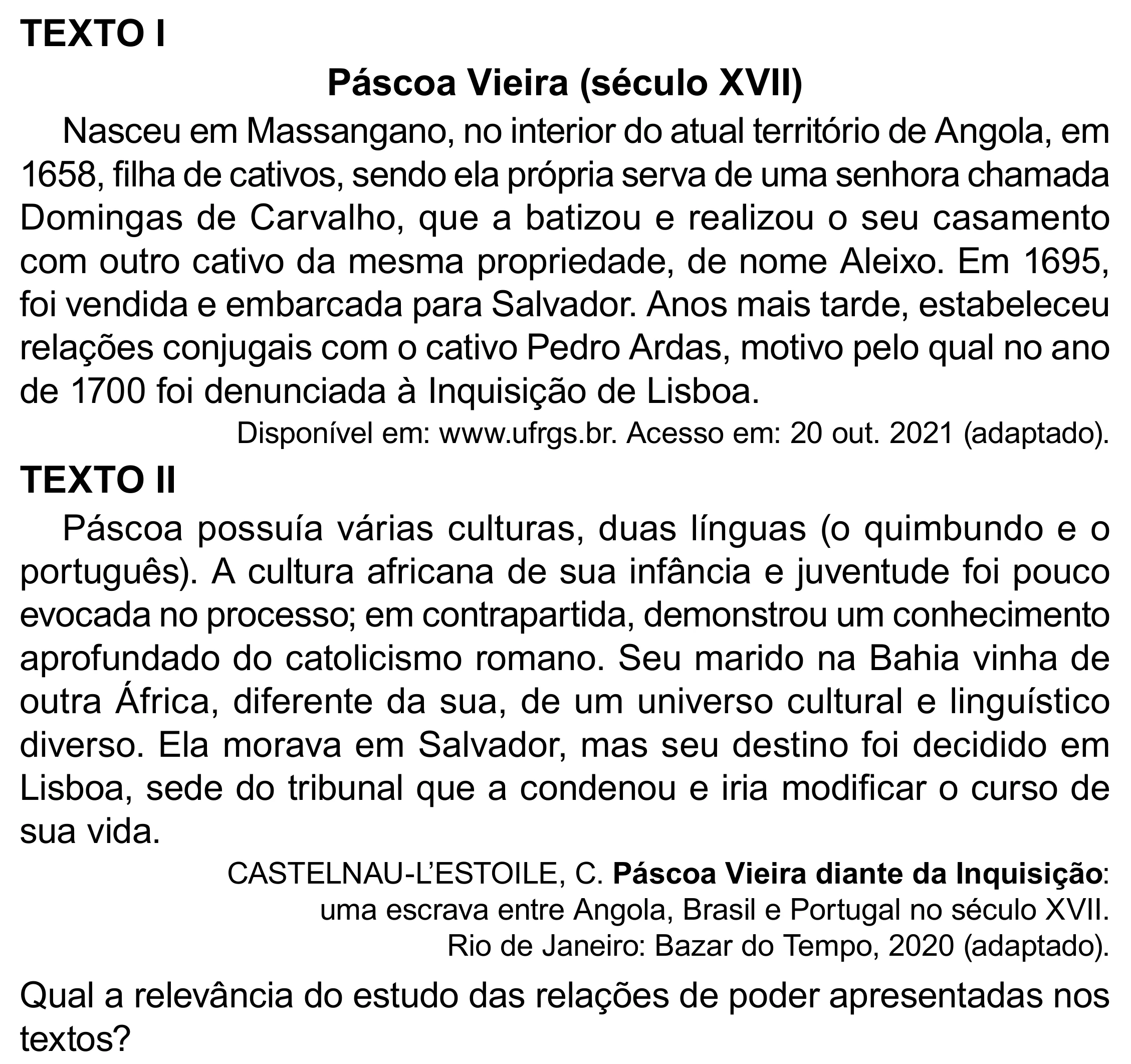 Enunciado original completo da questão 66 do ENEM 2023 - 1º Dia – Caderno 4 – Rosa (Superampliada) – Reaplicação/PPL, página 75.