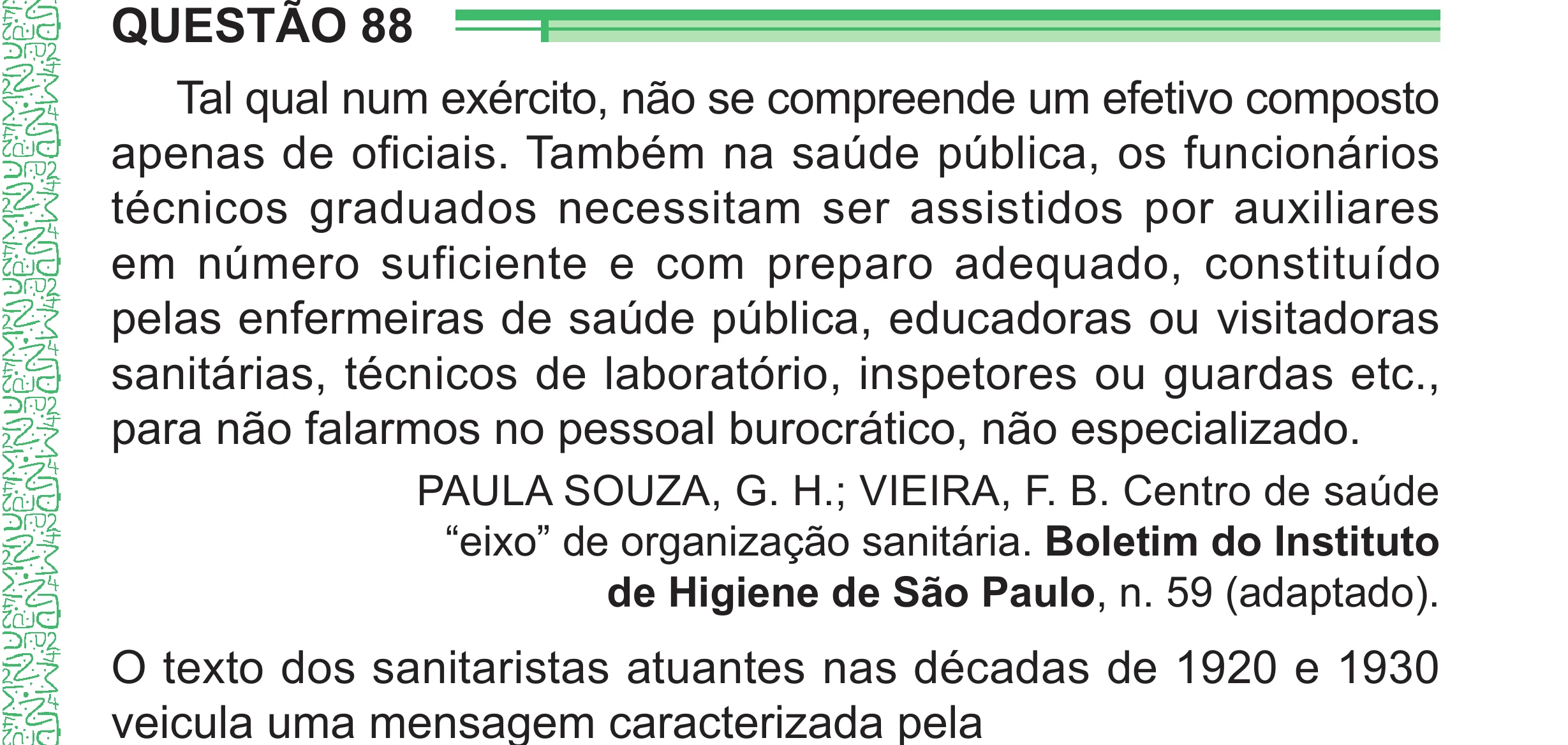 Enunciado original completo da questão 88 do ENEM 2024 - 1º Dia – Caderno 4 – Verde – Aplicação Regular - (Superampliada), página 93.