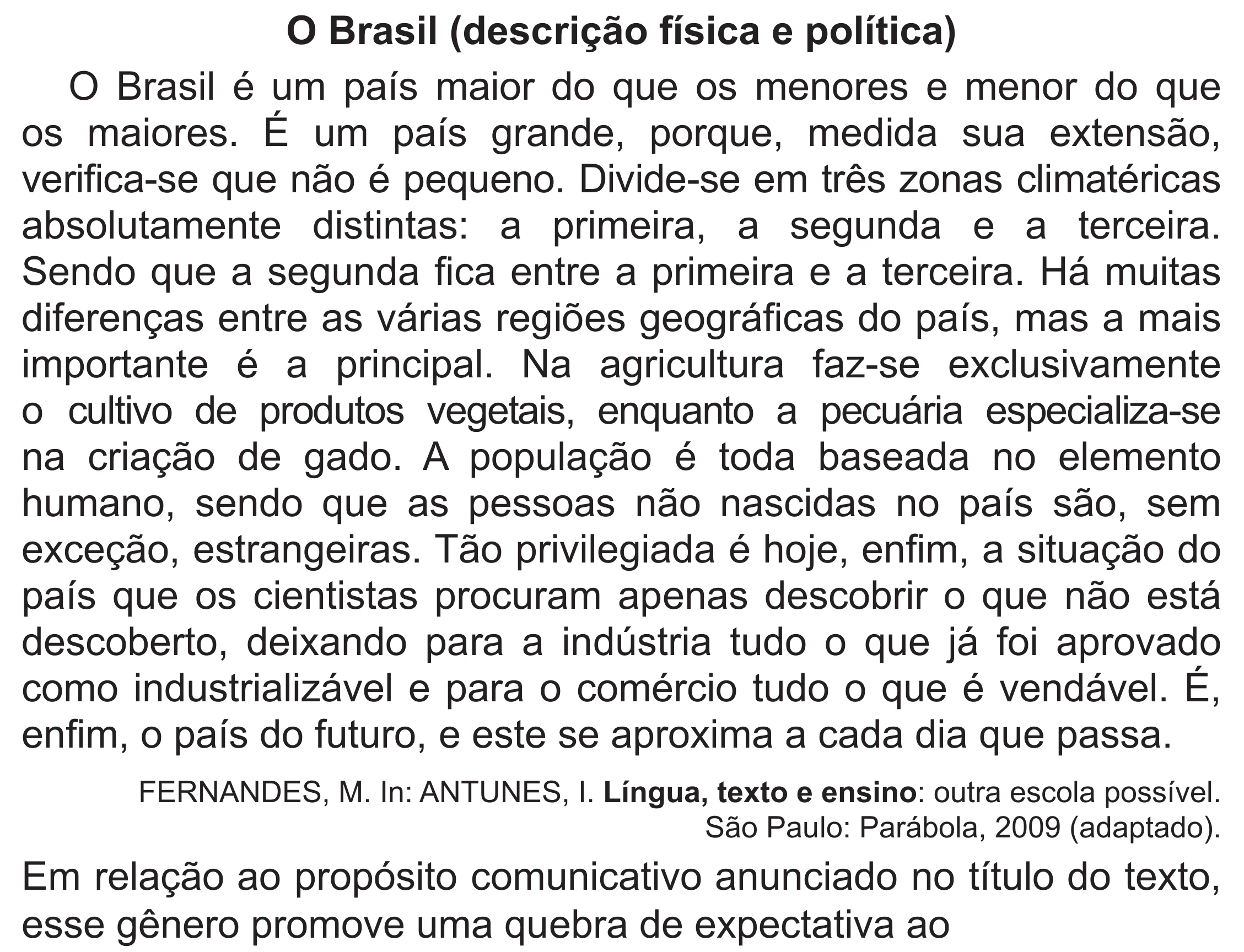 Enunciado original completo da questão 41 do ENEM 2020 - 1º Dia – Caderno 4 – Rosa (Superampliada) – Reaplicação/PPL, página 48.