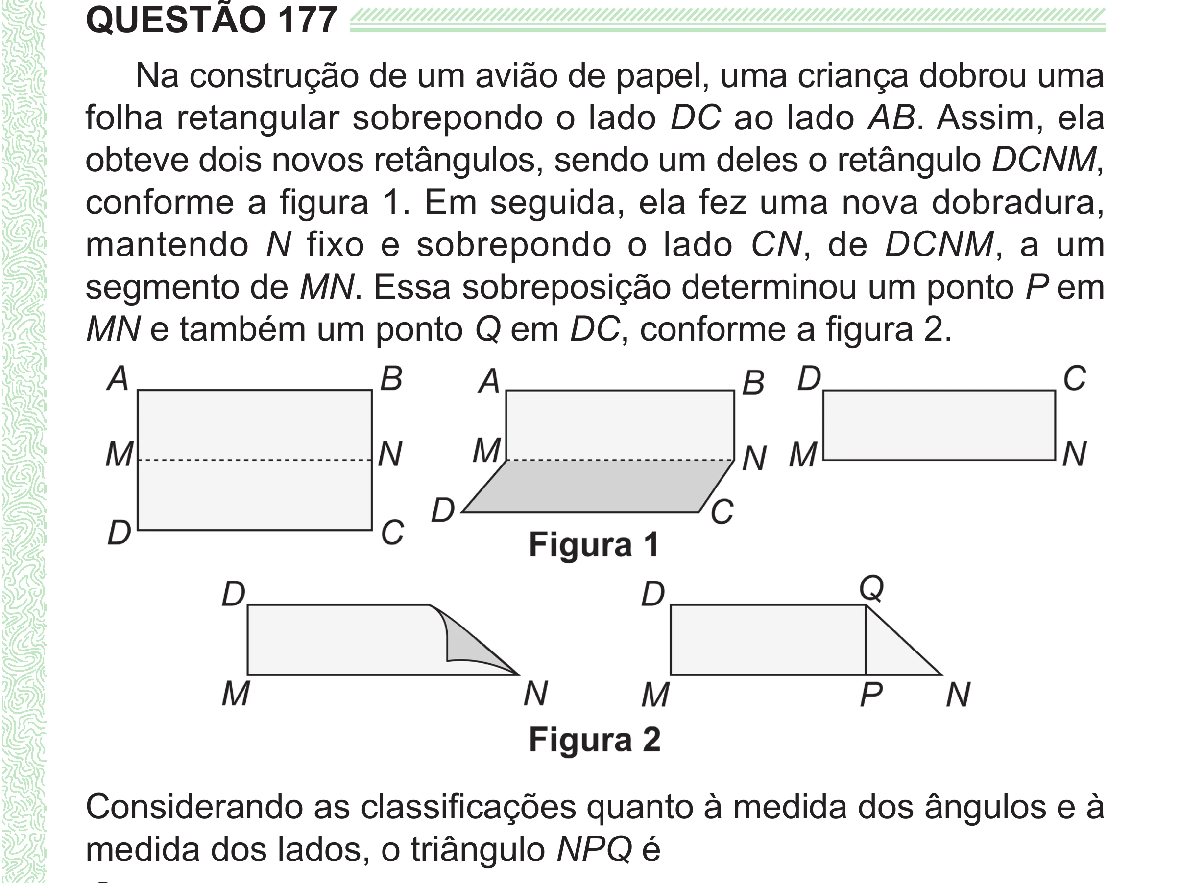 Enunciado original completo da questão 177 do ENEM 2024 - 2º Dia – Caderno 8 – Verde (Superampliada) – Reaplicação/PPL, página 91.