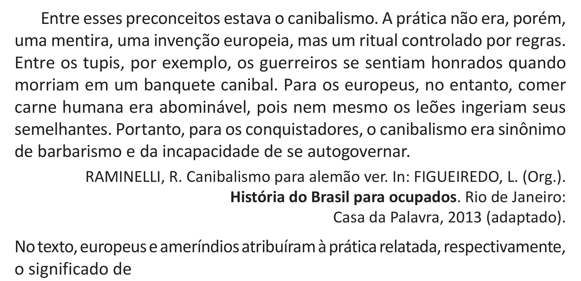 Enunciado original completo da questão 65 do ENEM 2025 - 1º Dia – Caderno 9 – Laranja (Braile e ledor) – Aplicação Regular - (Superampliada), página 73.