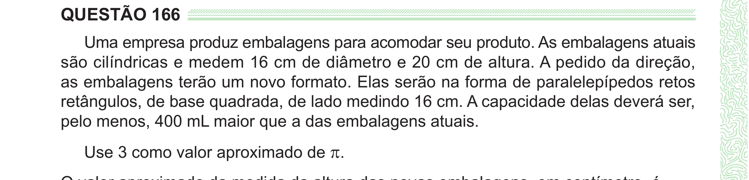 Enunciado original completo da questão 166 do ENEM 2024 - 2º Dia – Caderno 8 – Verde (Ampliada) – Reaplicação/PPL, página 54.