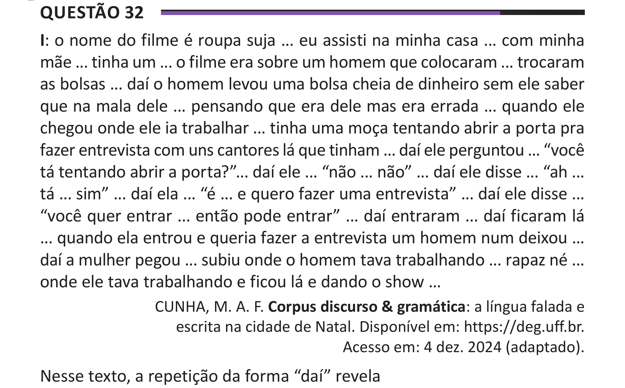 Enunciado original completo da questão 32 do ENEM 2025 - 1º Dia – Caderno 10 – Roxo (Libras) – Aplicação Regular - (Superampliada), página 38.