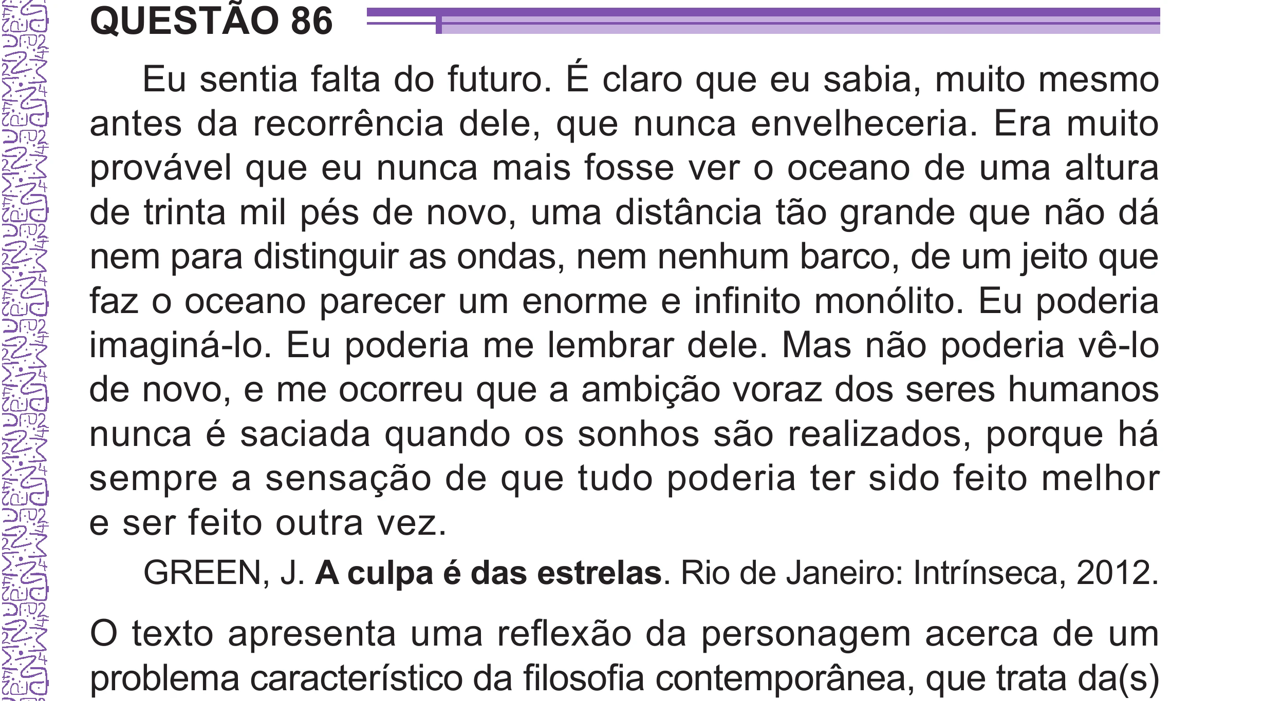 Enunciado original completo da questão 86 do ENEM 2024 - 1º Dia – Caderno 10 – Roxo (Libras) – Aplicação Regular - (Superampliada), página 91.