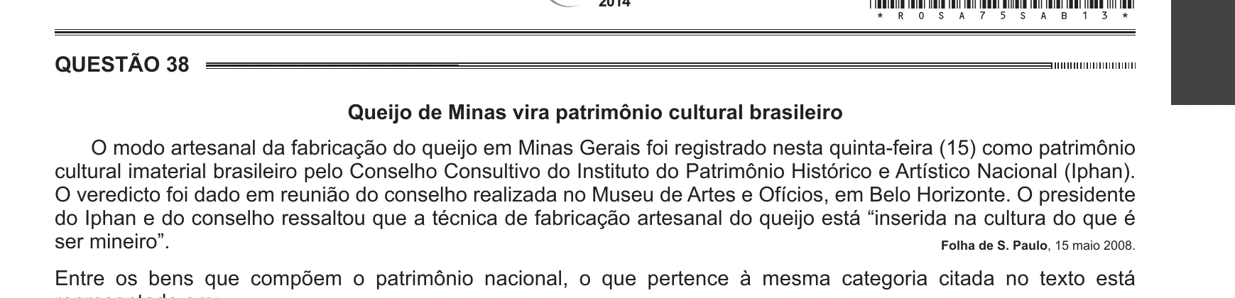 Enunciado original completo da questão 38 do ENEM 2014 - 1º Dia - Caderno 4 - Rosa – Aplicação regular, página 13.