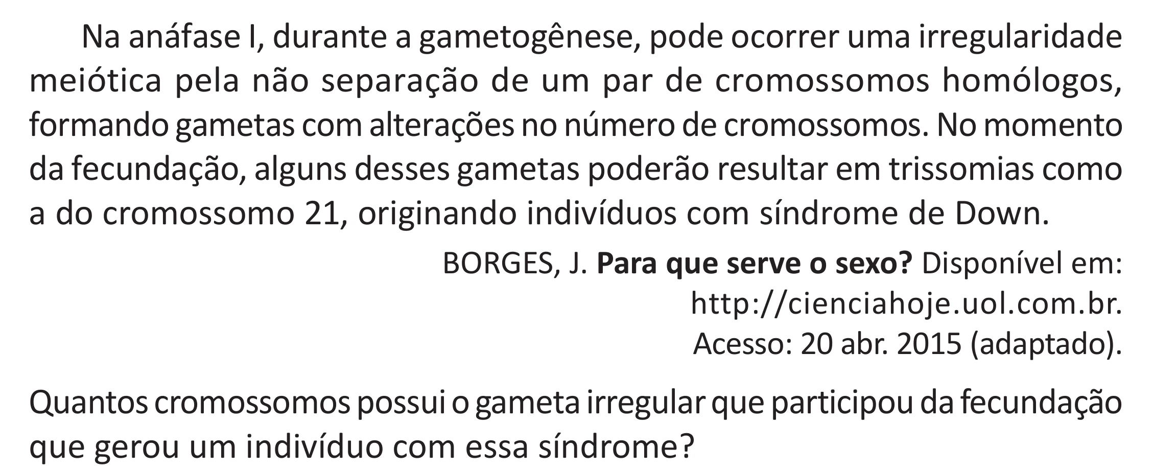 Enunciado original completo da questão 122 do ENEM 2025 - 2º Dia – Caderno 11 – Laranja (Braile e ledor) – Reaplicação - (Superampliada), página 34.